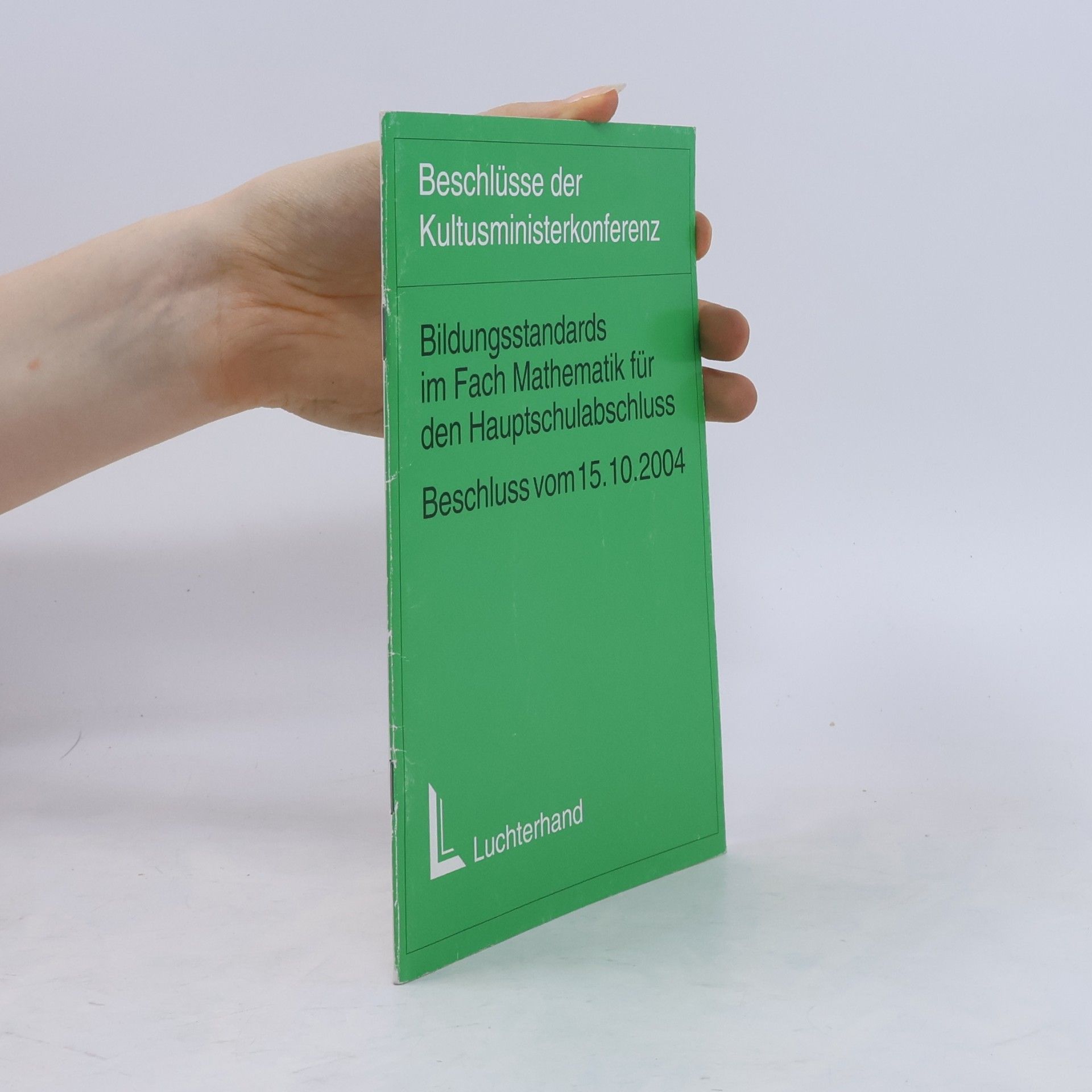 Kolektiv autorů Bildungsstandards im Fach Mathematik für den Hauptschulabschluss (Jahrgangsstufe 9)