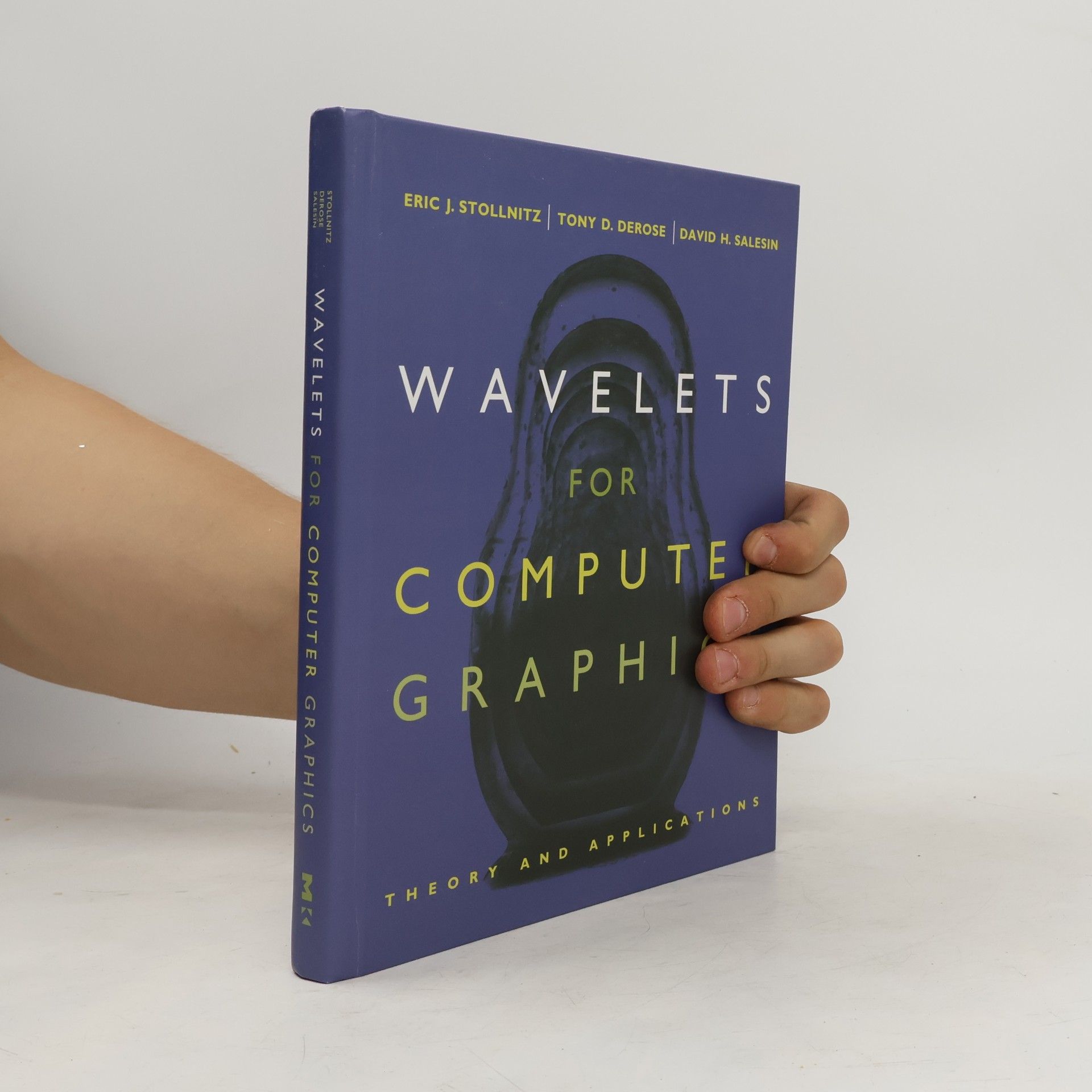 Anthony D. DeRose Wavelets for Computer Graphics