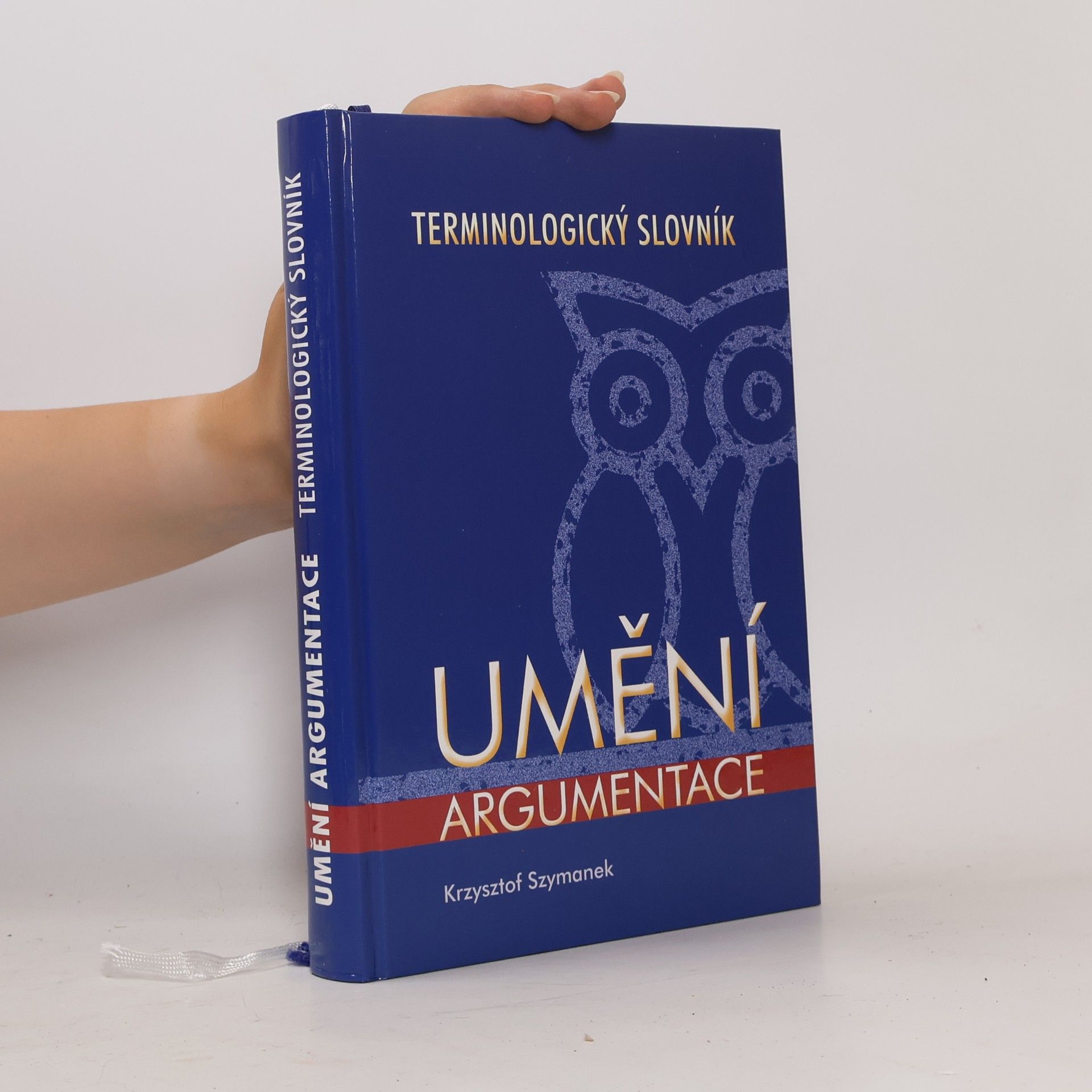 Krzysztof Szymanek Umění argumentace : terminologický slovník