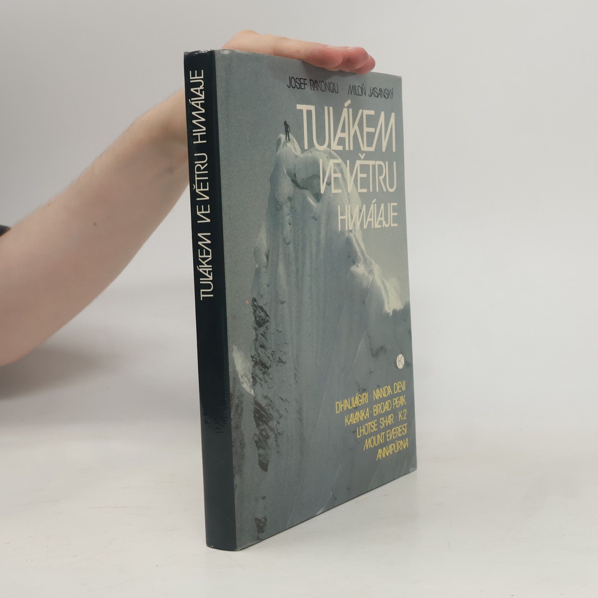 Miloň Jasanský Tulákem ve větru. Himaláje