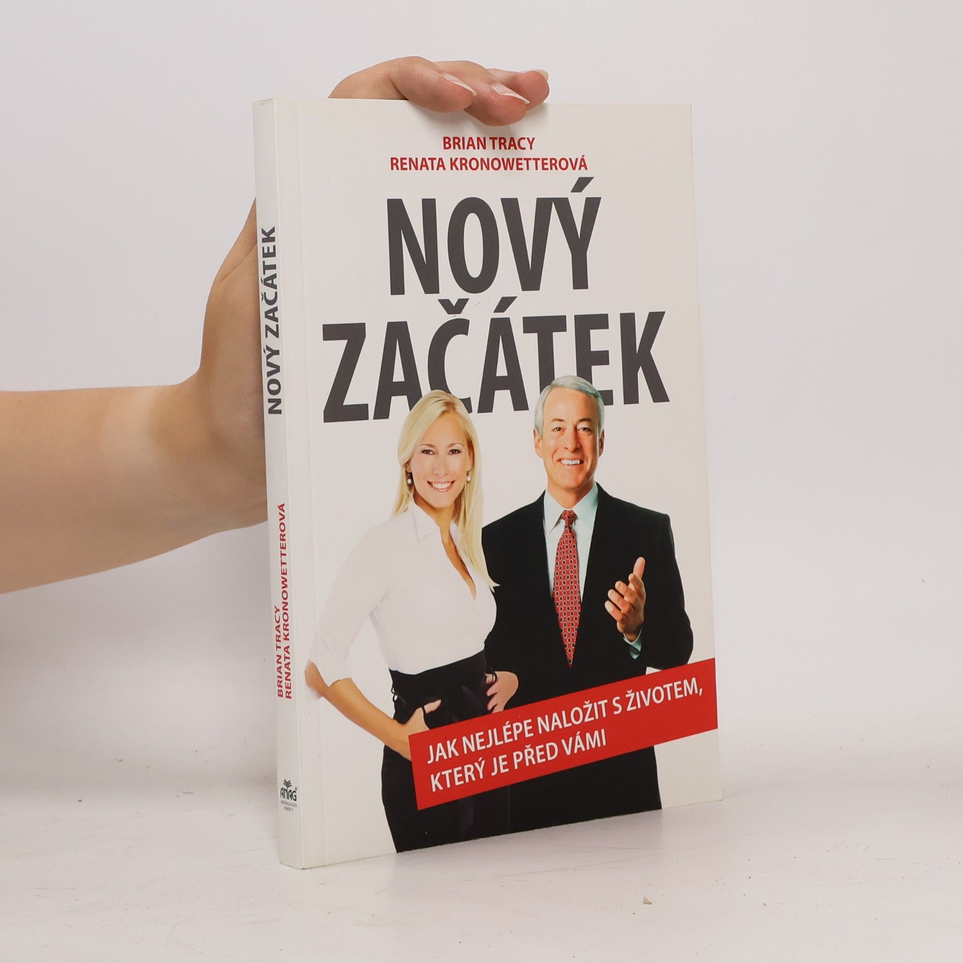 Brian Tracy Nový začátek: Jak nejlépe naložit s životem, který je před vámi
