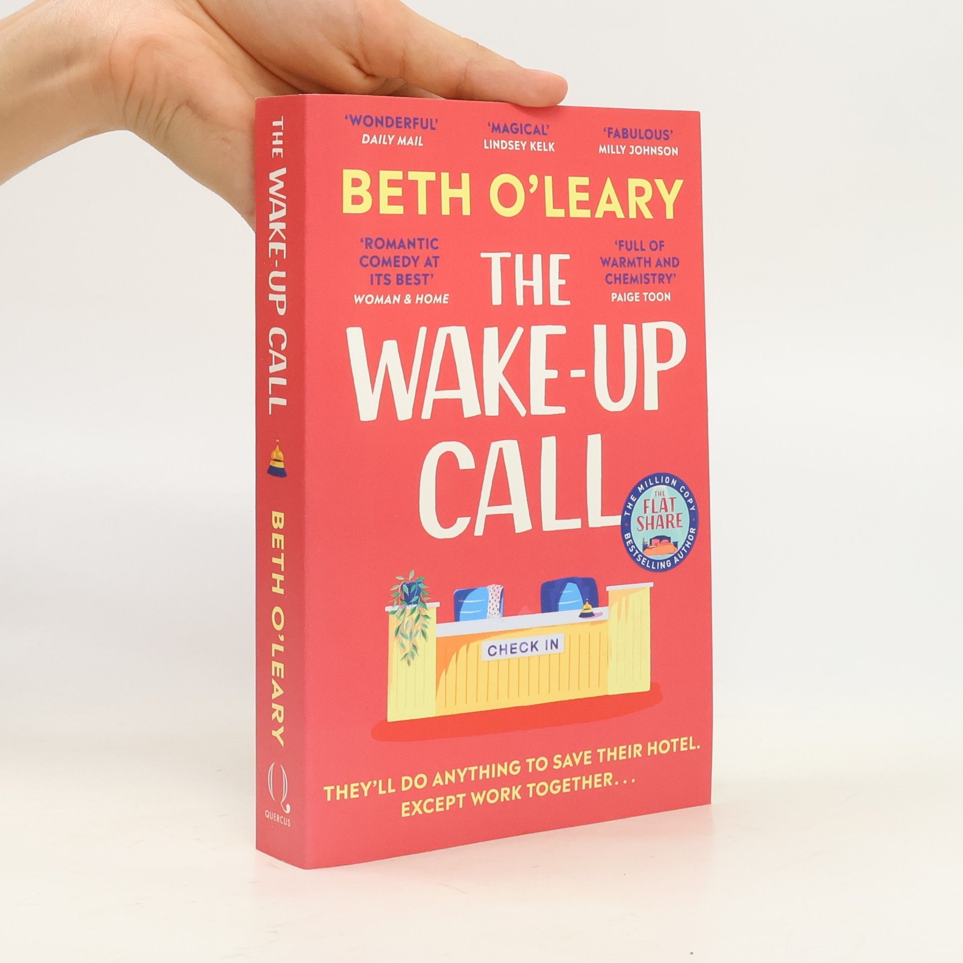 Beth O'Leary The Wake-Up Call: The addictive enemies-to-lovers romcom from the author of THE FLATSHARE