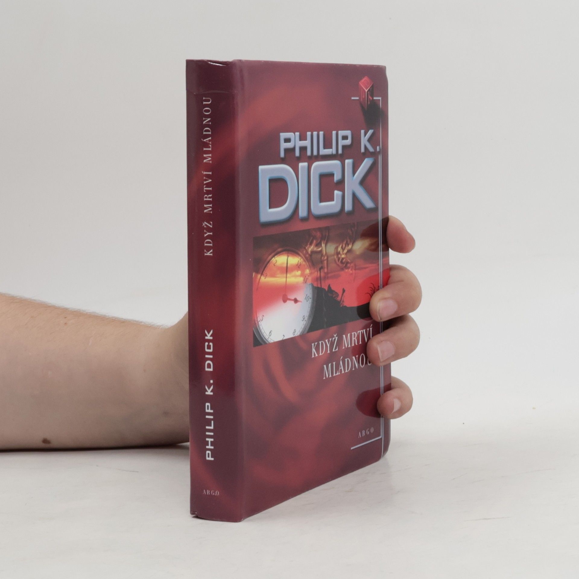 Philip Kindred Dick Když mrtví mládnou
