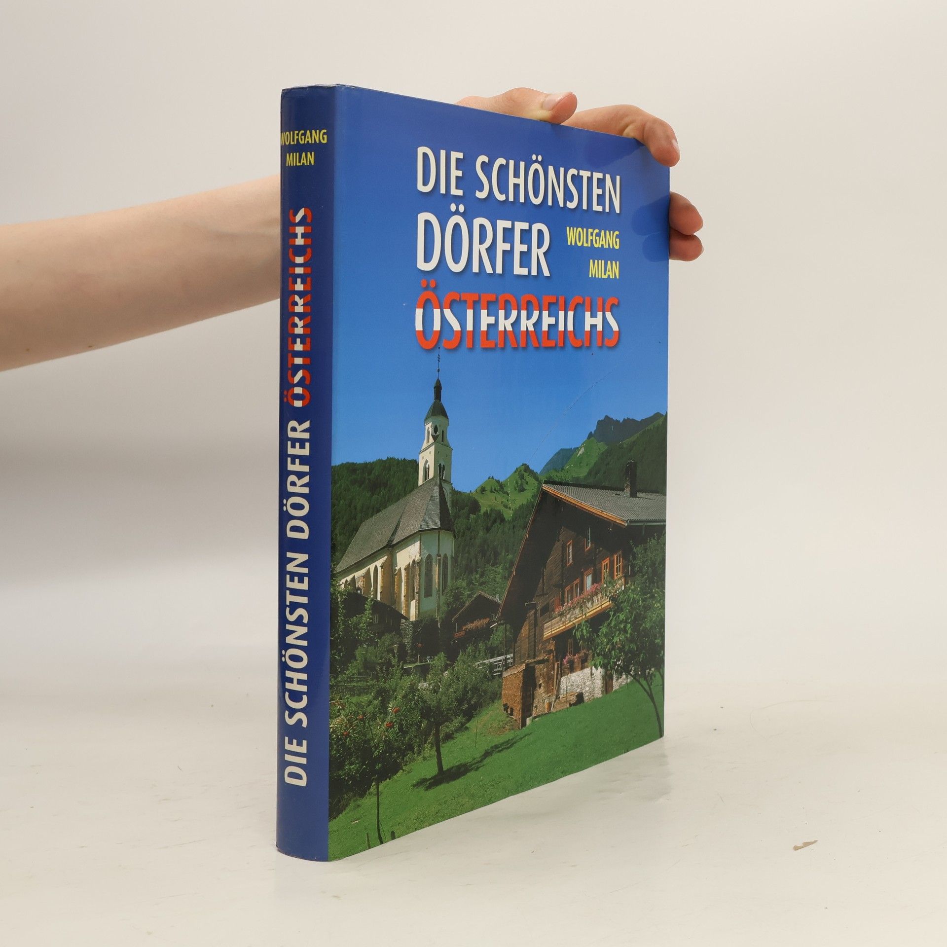 Wolfgang Milan Die schönsten Dörfer Österreichs