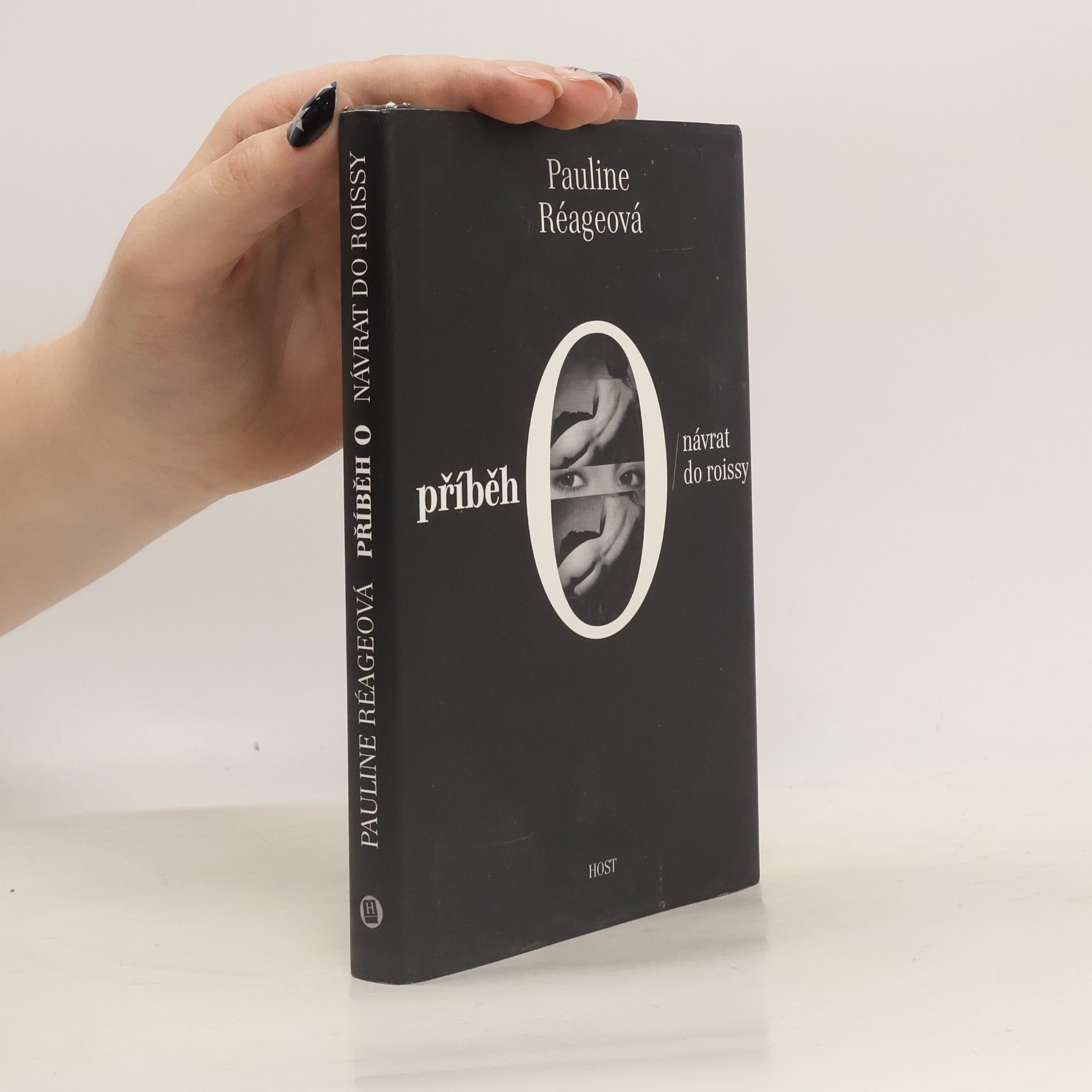 Pauline Réage Příběh O ; Návrat do Roissy