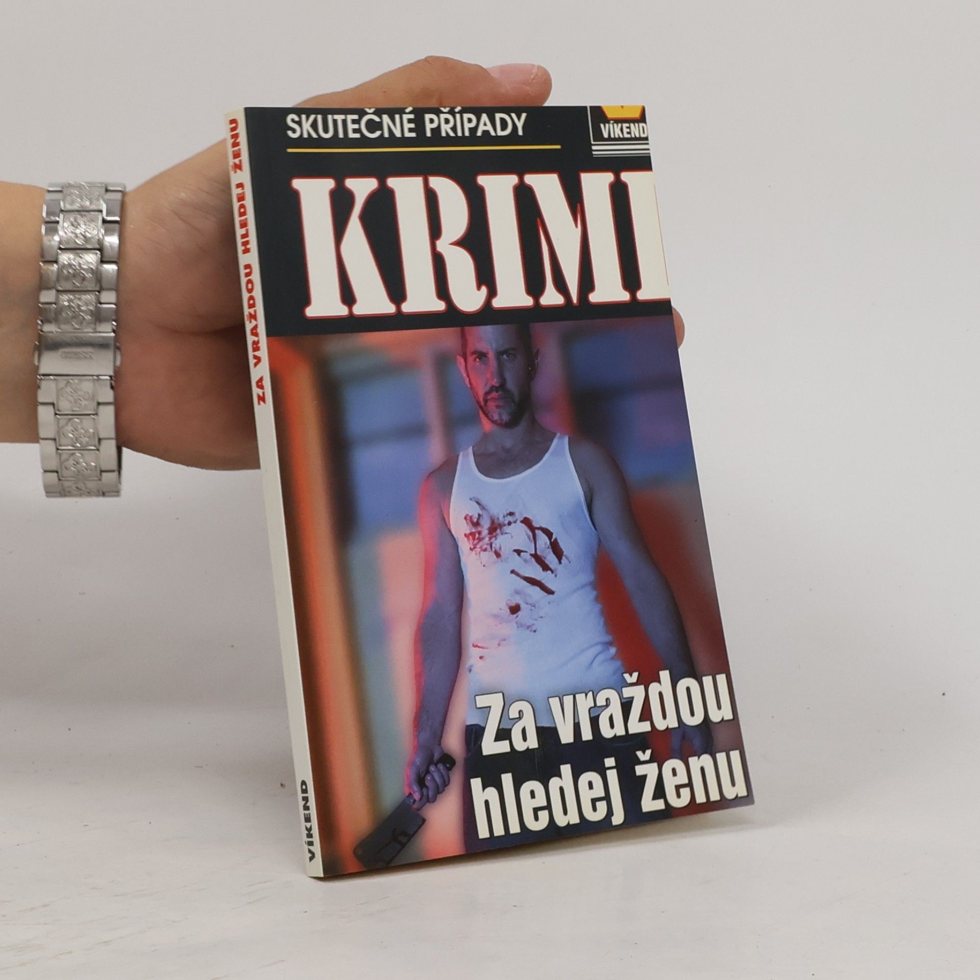 Autorenkollektiv Za vraždou hledej ženu : skutečné kriminální případy