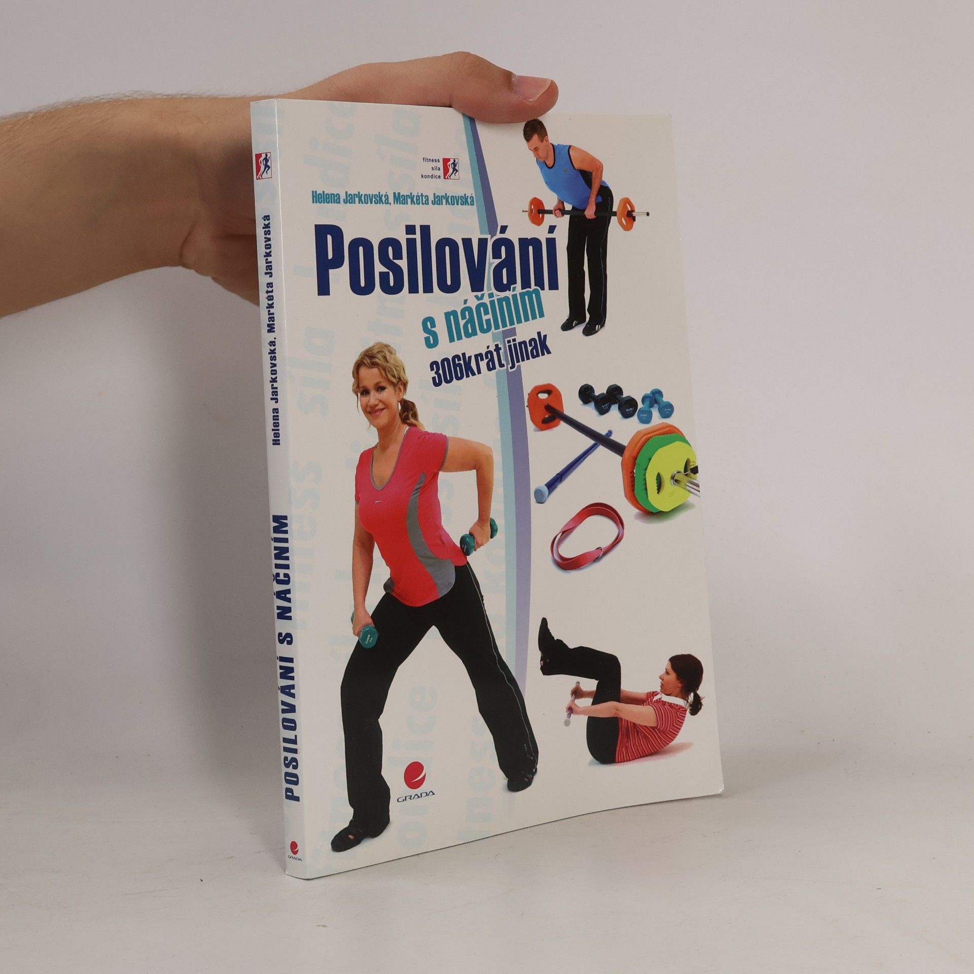 Posilování s náčiním. 306krát jinak