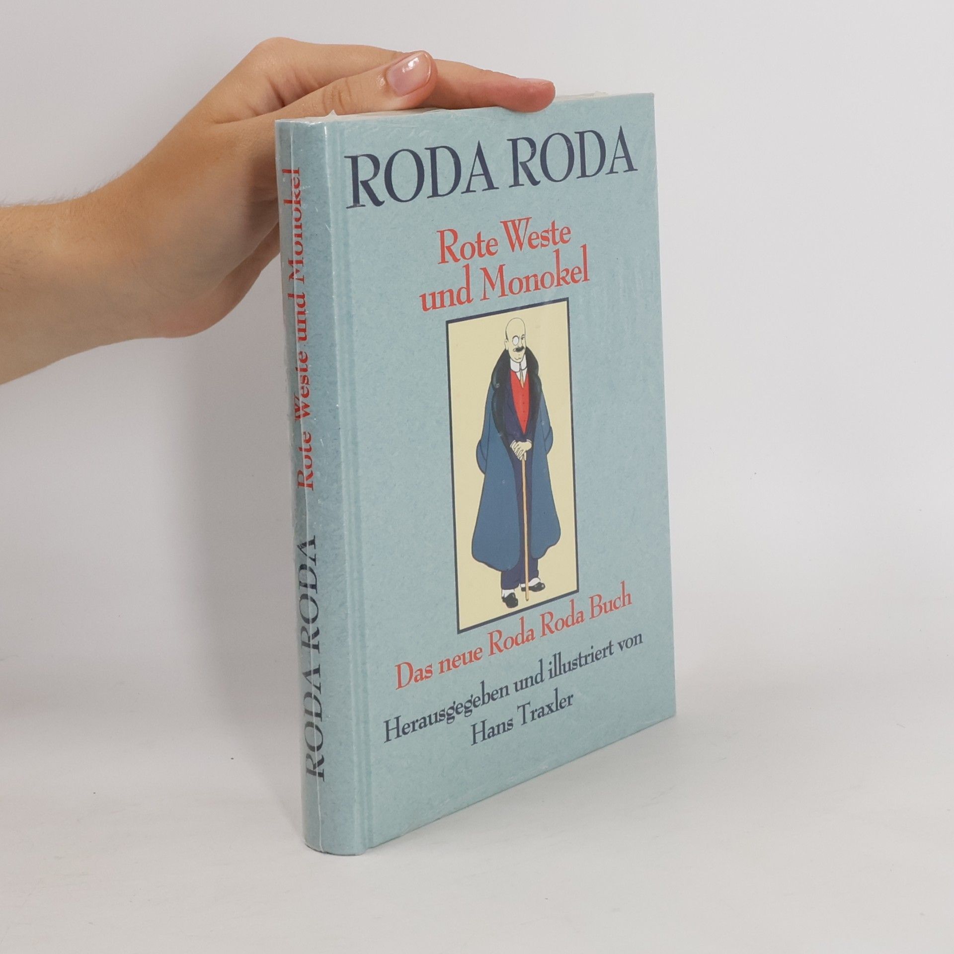 Alexander Roda Roda Rote Weste und Monokel