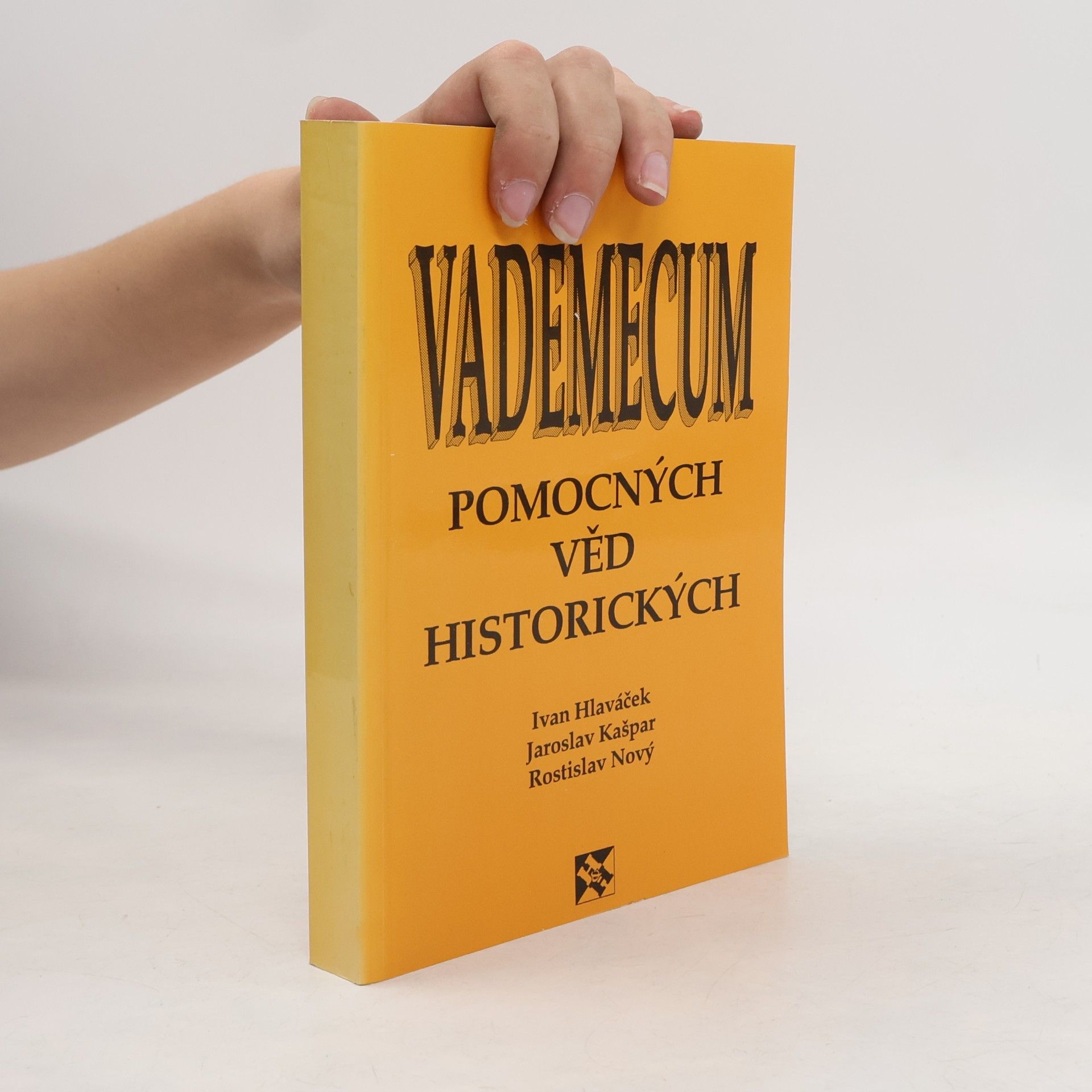 Ivan Hlaváček Vademecum pomocných věd historických