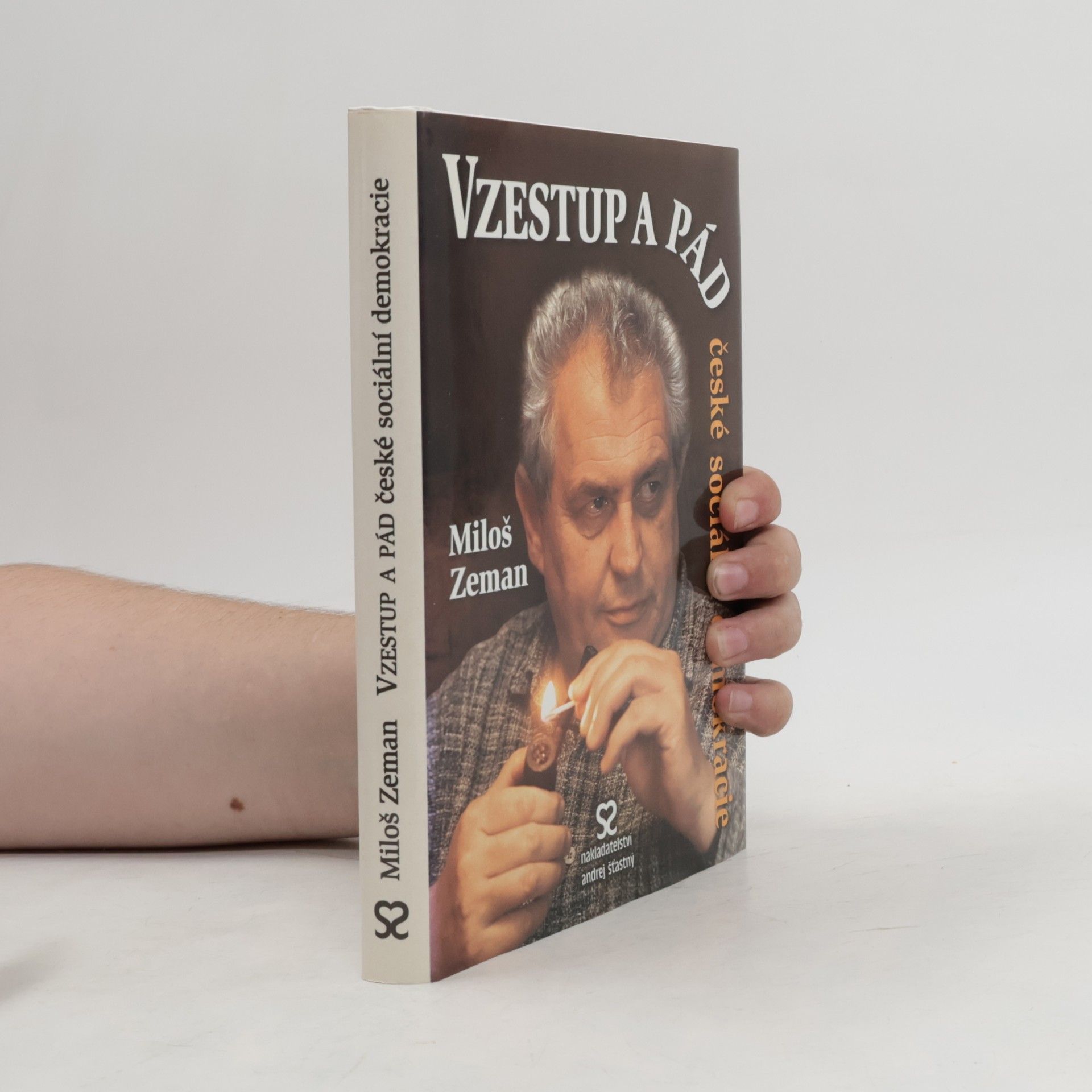 Miloš Zeman Vzestup a pád české sociální demokracie