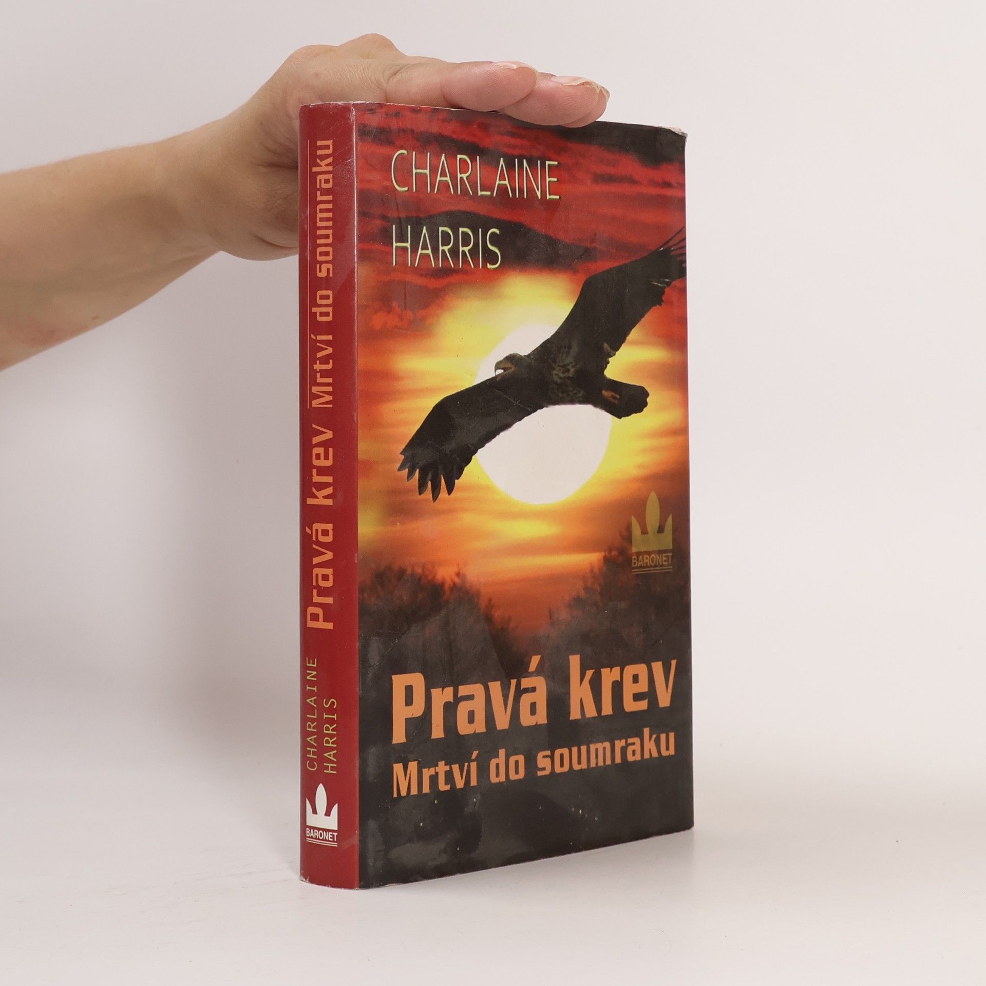 Charlaine Harris Schulz Pravá krev. Mrtví do soumraku