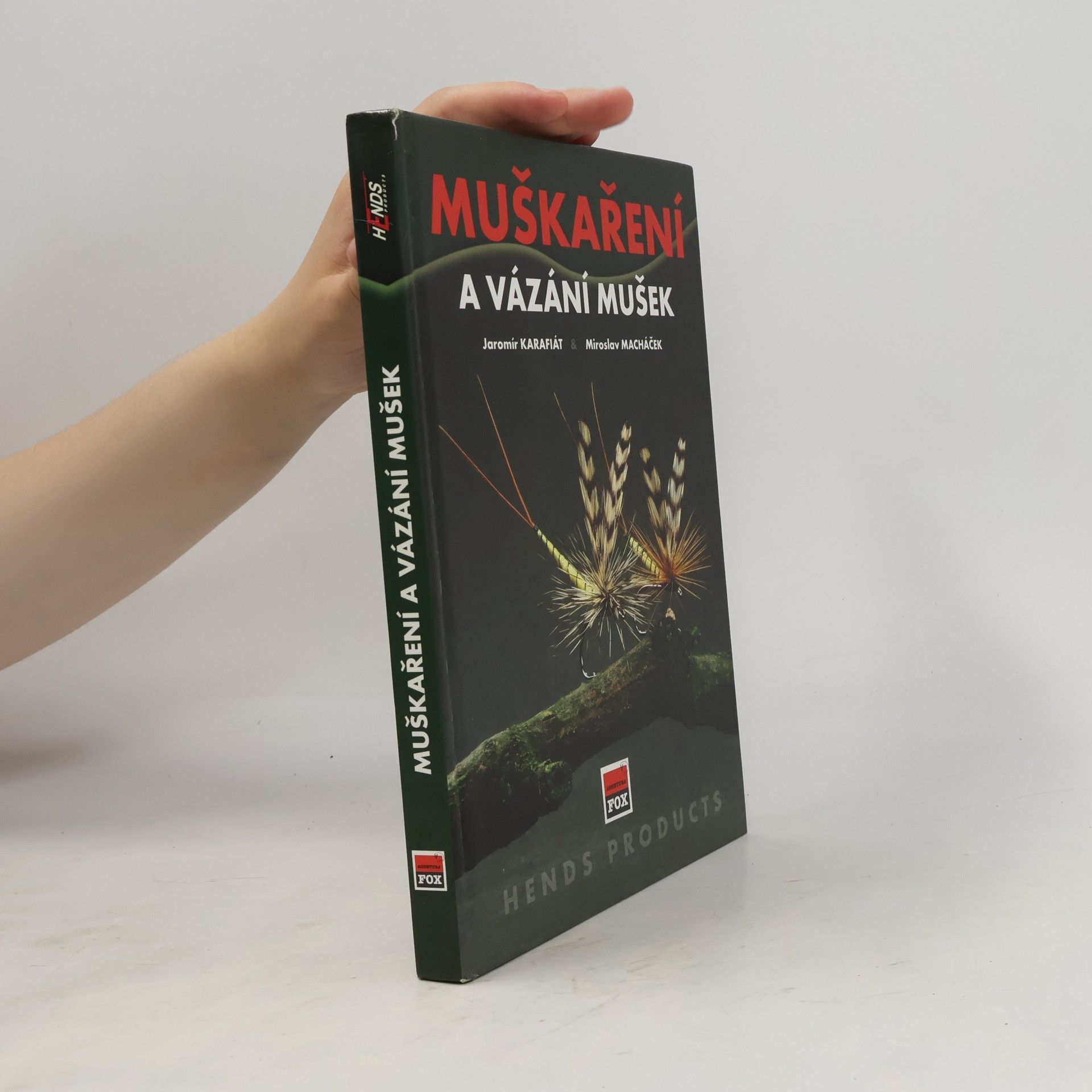 Jaromír Karafiát Muškaření a vázání mušek