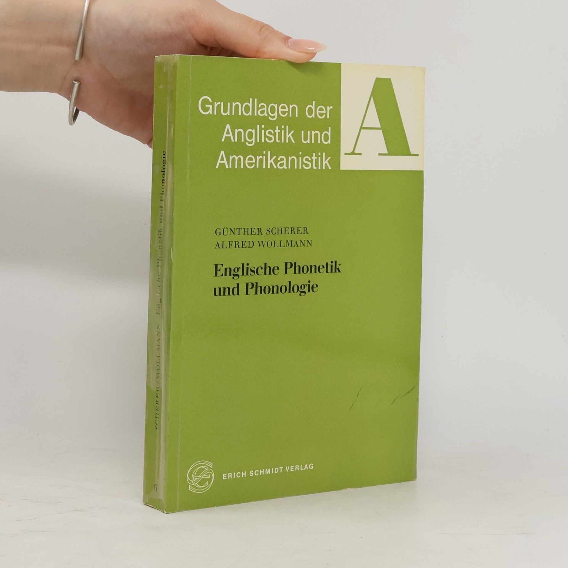 Günther Scherer Grundlagen der Anglistik und Amerikanistik - 6: Englische Phonetik und Phonologie