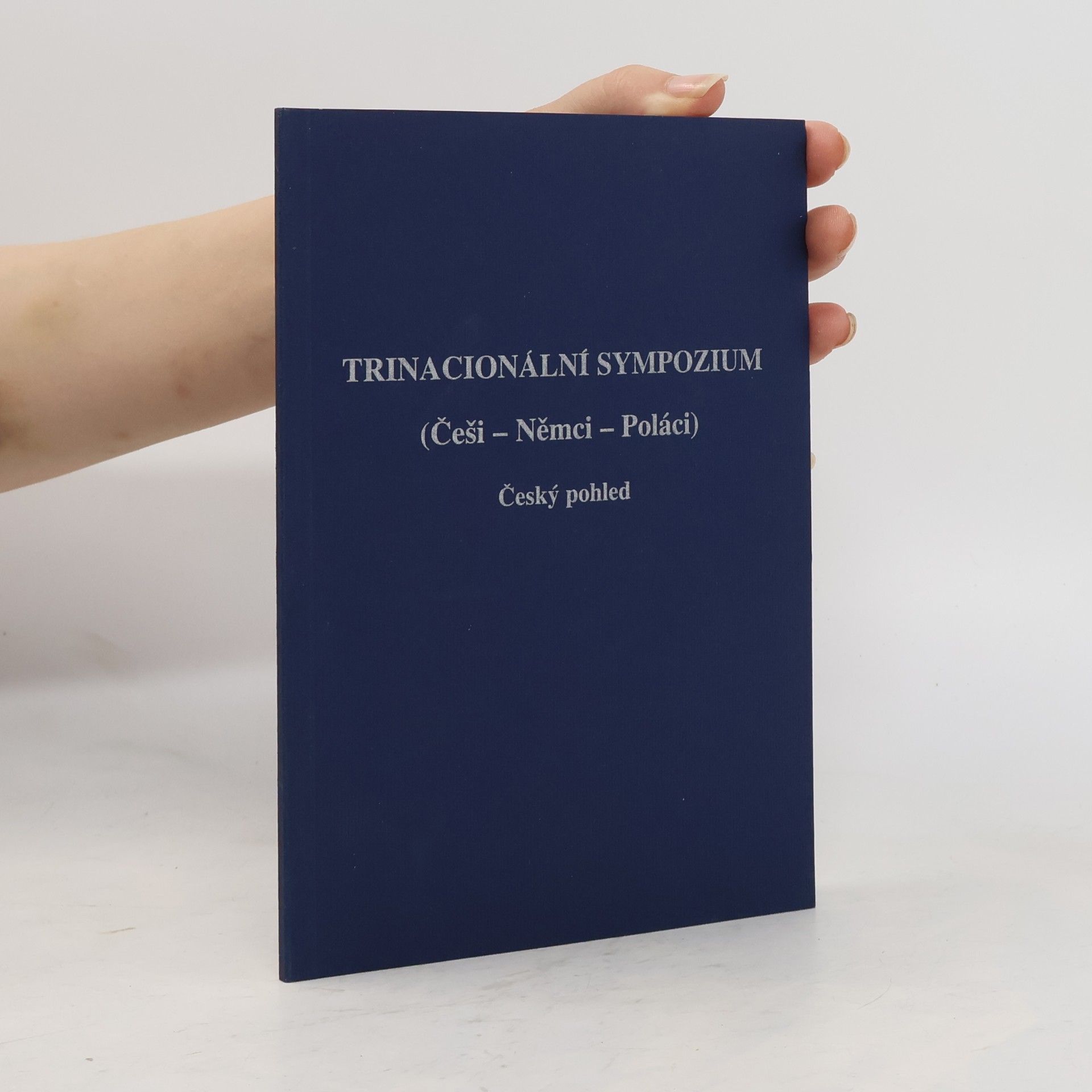 Milan Hořínek Trinacionální sympozium (Češi - Němci - Poláci): český pohled