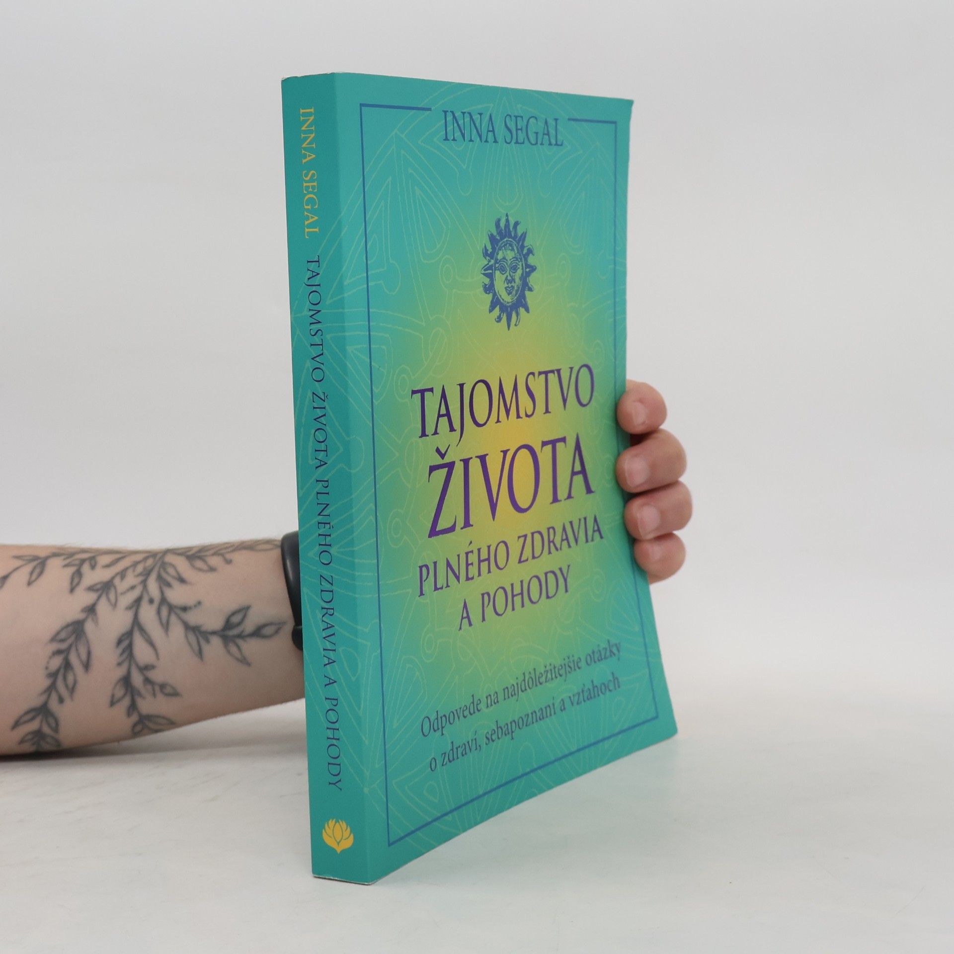 Inna Segal Tajomstvo života plného zdravia a pohody