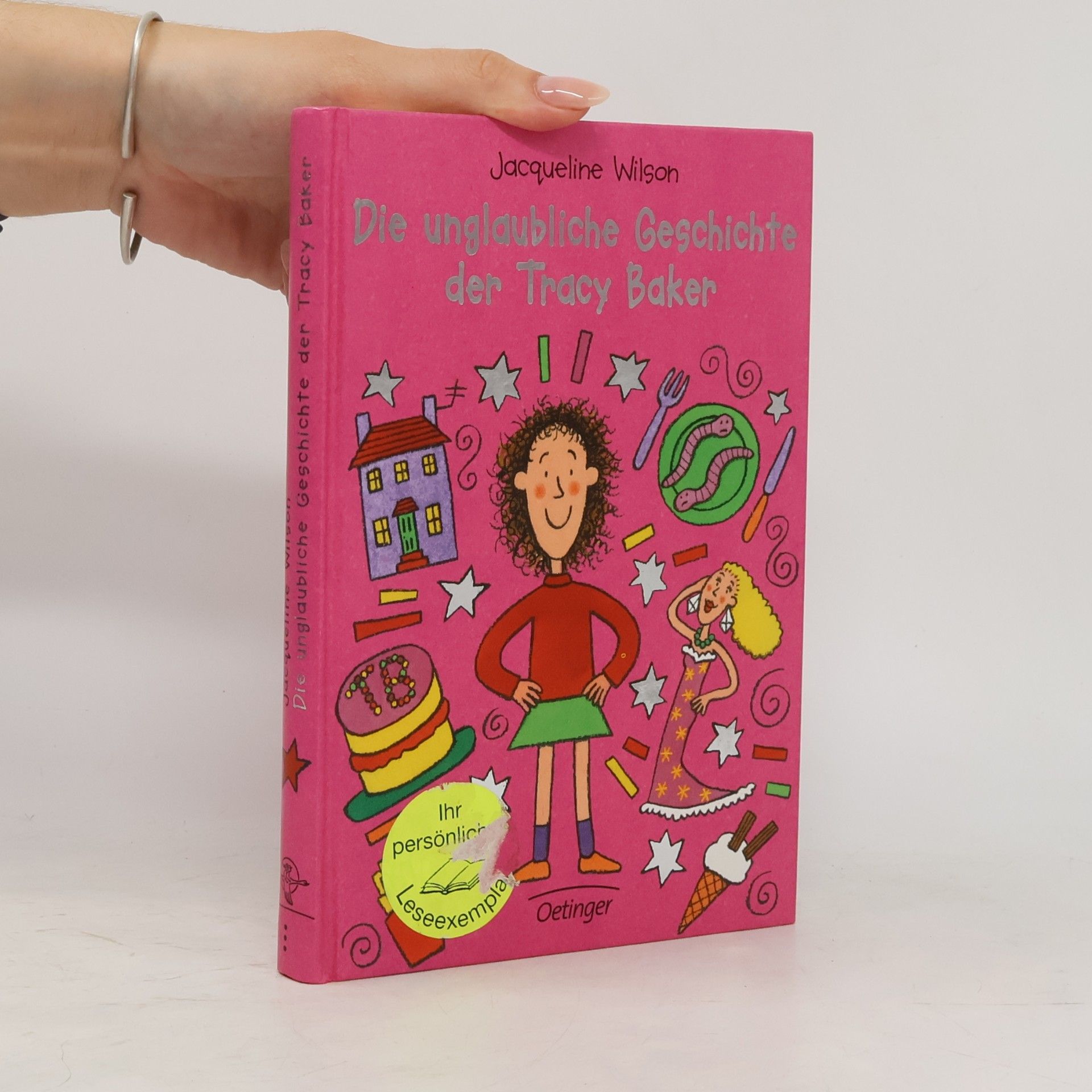 Jacqueline Wilson Die unglaubliche Geschichte der Tracy Baker