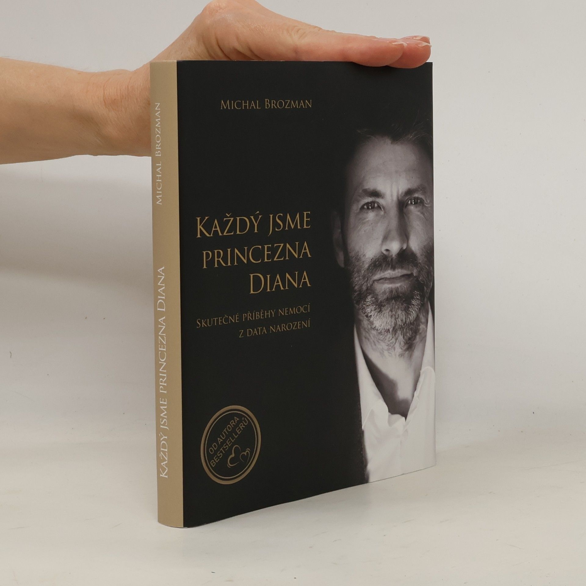 Michal Brozman Každý jsme princezna Diana - Skutečné příběhy nemocí z data narození