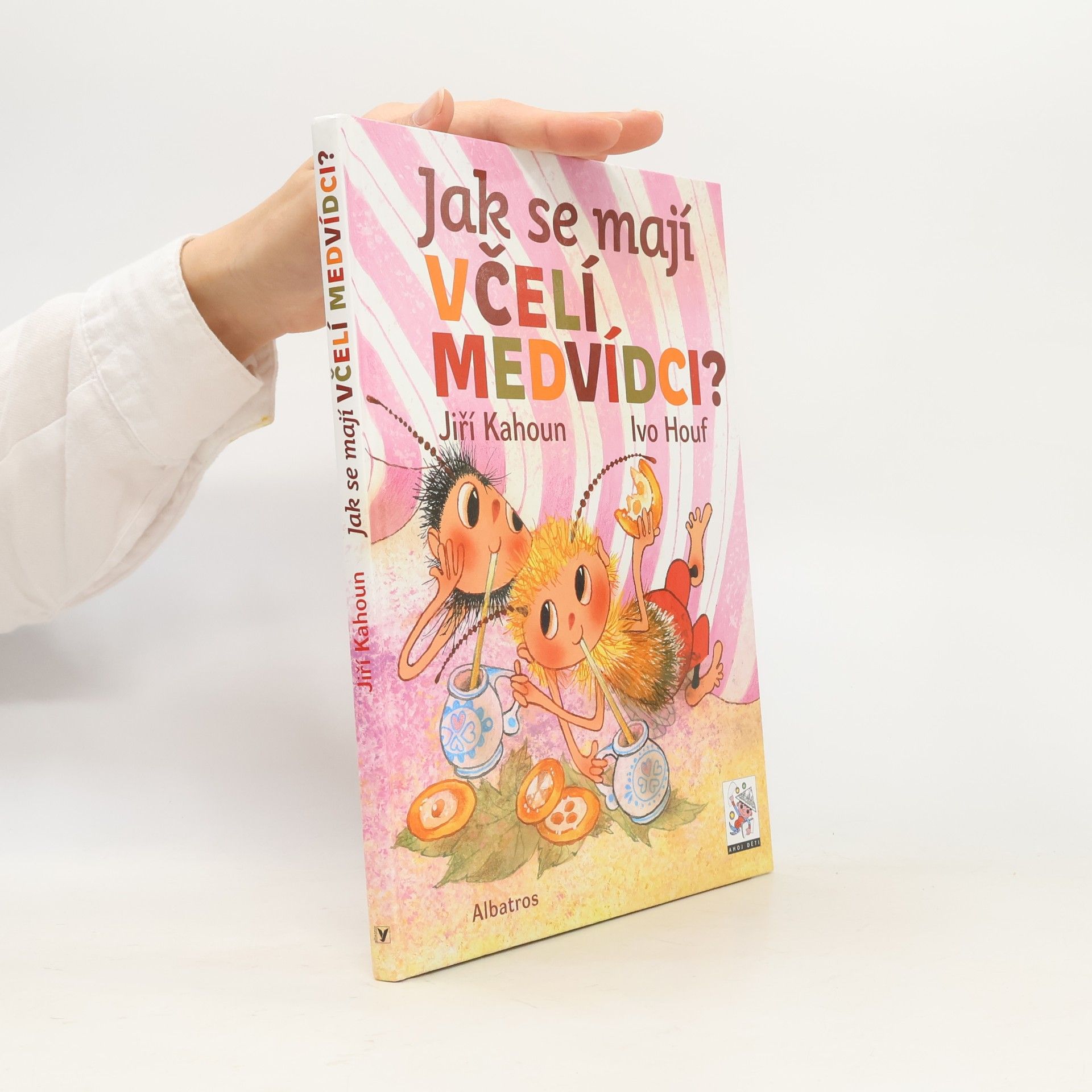 Jiří Kahoun Jak se mají včelí medvídci?