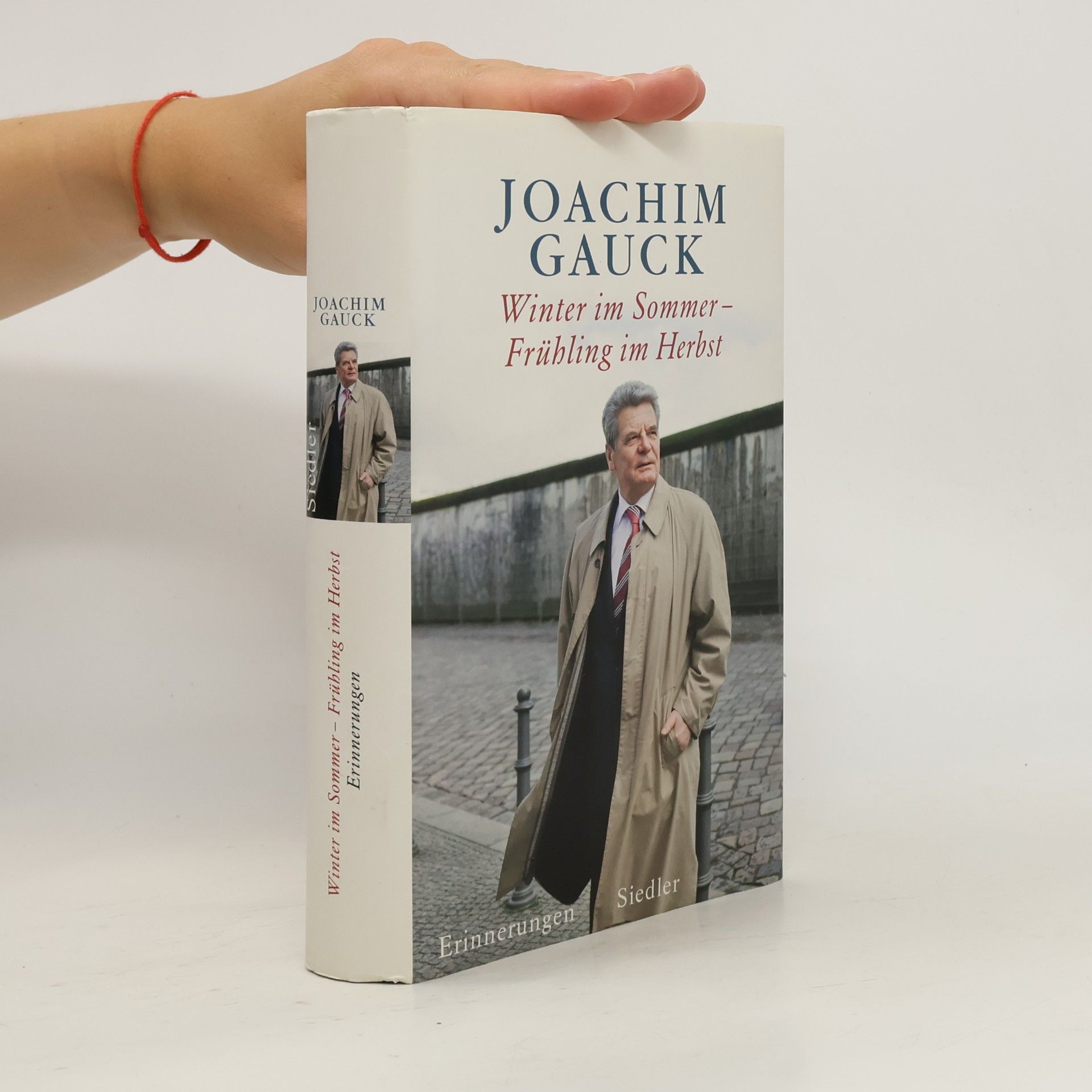 Joachim Gauck Winter im Sommer - Frühling im Herbst