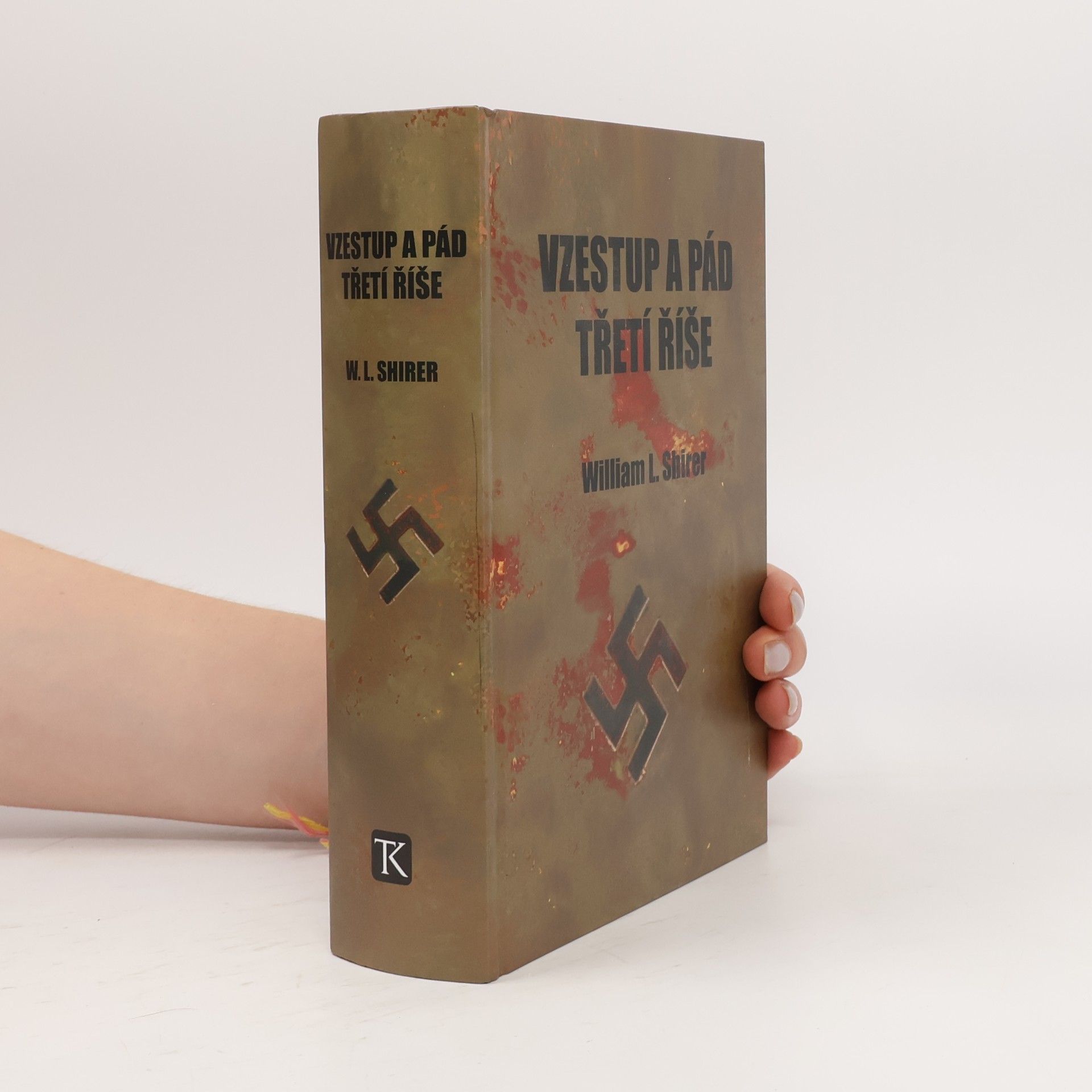 William L. Shirer Vzestup a pád Třetí říše