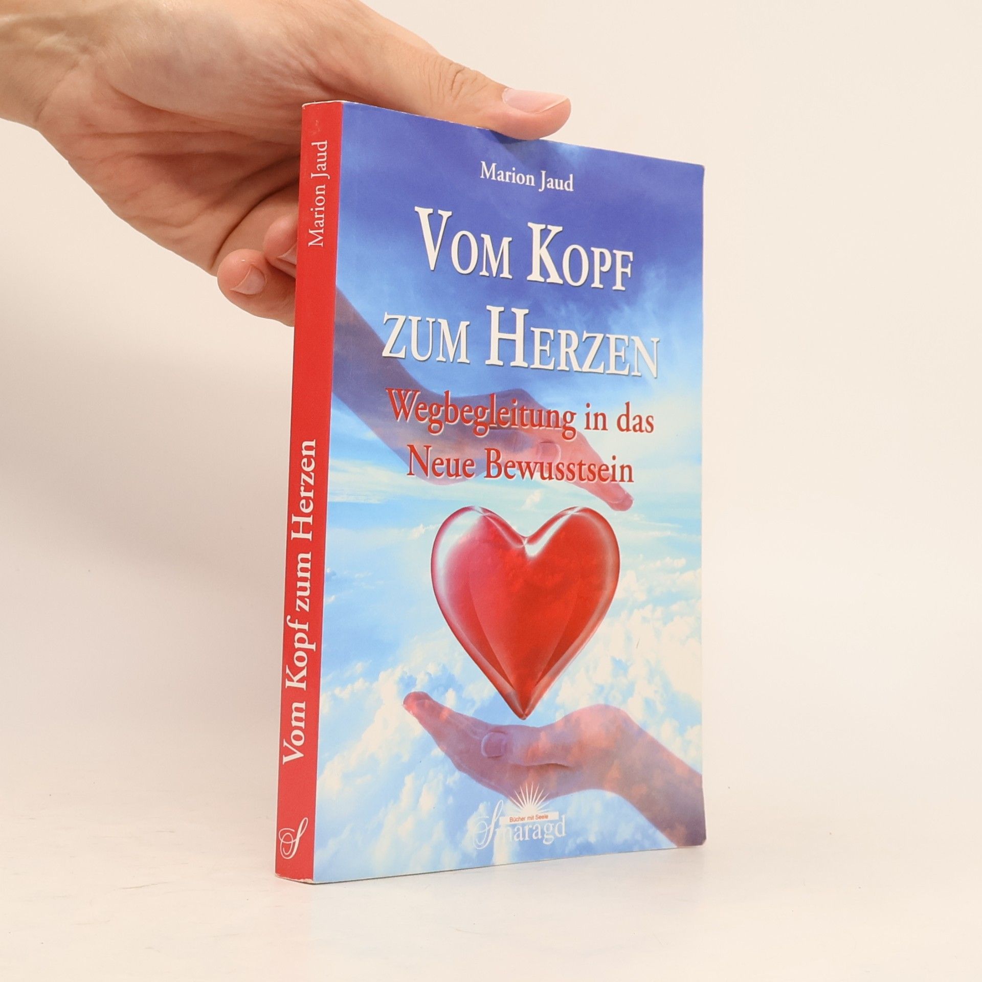 Marion Jaud Vom Kopf zum Herzen