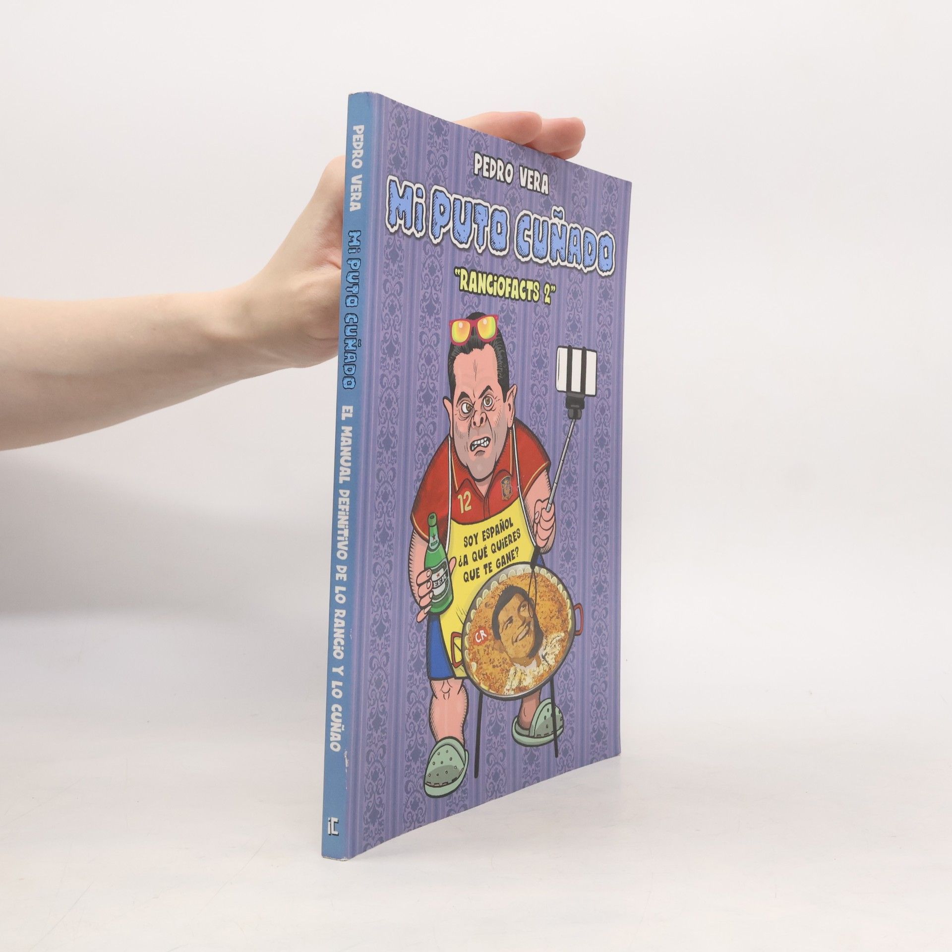 Pedro Vera Ranciofacts - 2: Mi puto cuñado