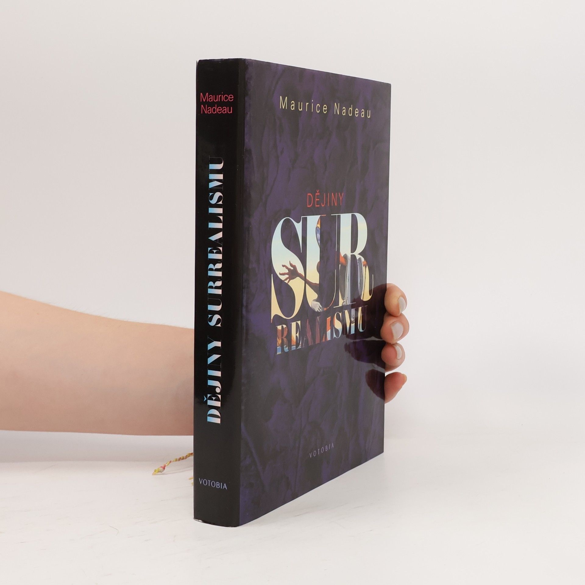 Maurice Nadeau Dějiny surrealismu a surrealistické dokumenty