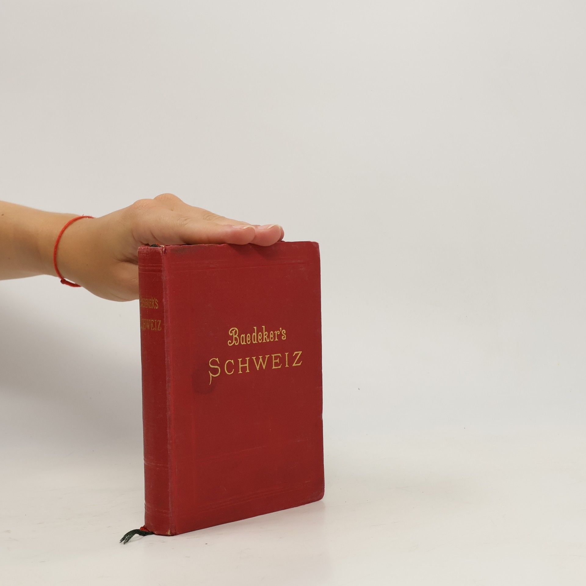 Karl Baedeker Die Schweiz nebst den angrenzenden Teilen von Oberitalien, Savoyen und Tirol