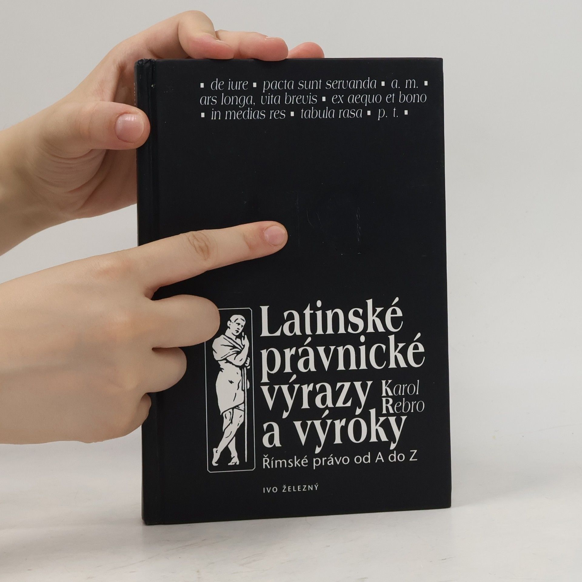 Karol Rebro Latinské právnické výrazy a výroky