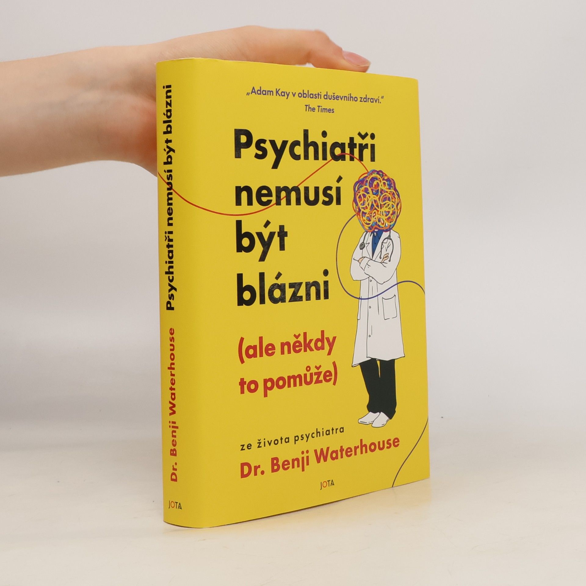 Benji Waterhouse Psychiatři nemusí být blázni