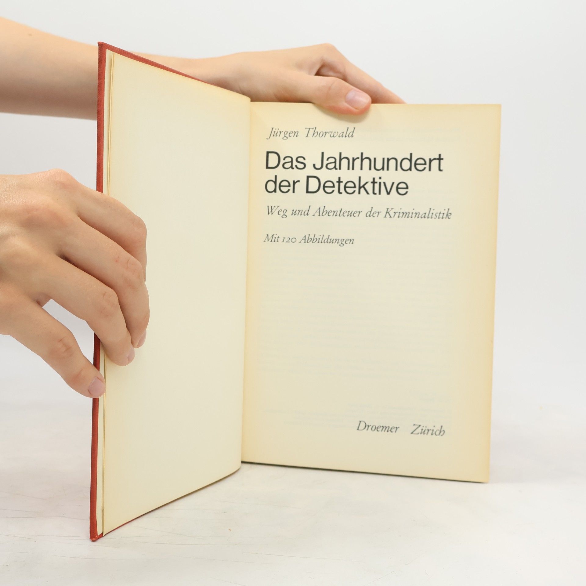 Jürgen Thorwald Das Jahrhundert der Detektive