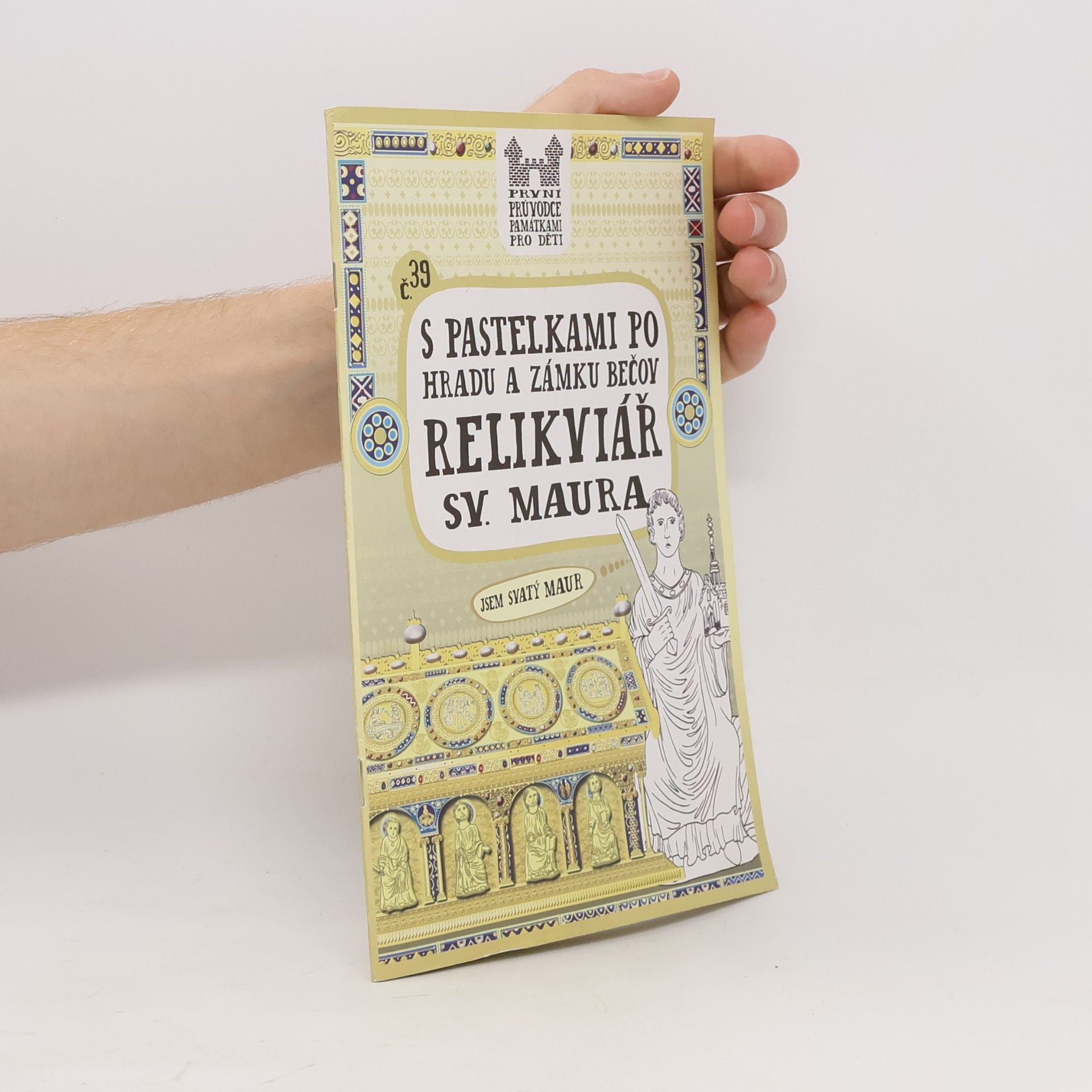 S pastelkami po hradu a zámku Bečov: relikviář sv. Maura