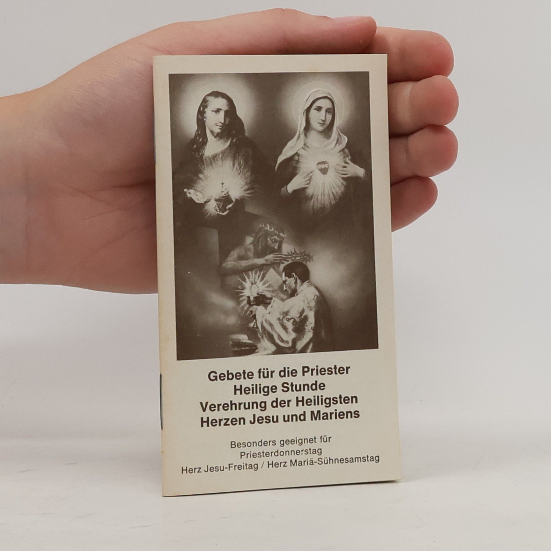 Autorenkollektiv Gebete für die Priester, Heilige Stunde, Verehrung der Heiligsten Herzen Jesu und Mariens