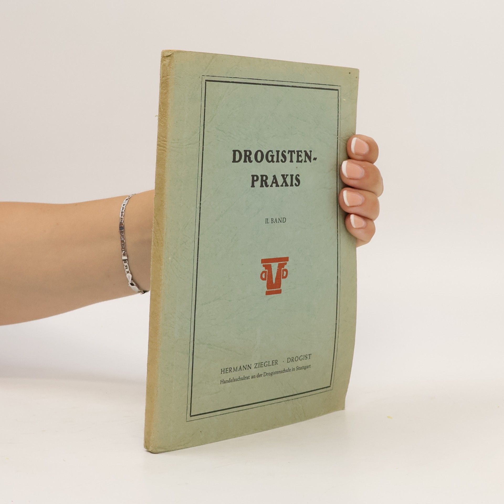 Autorenkollektiv Drogisten-Praxis II.