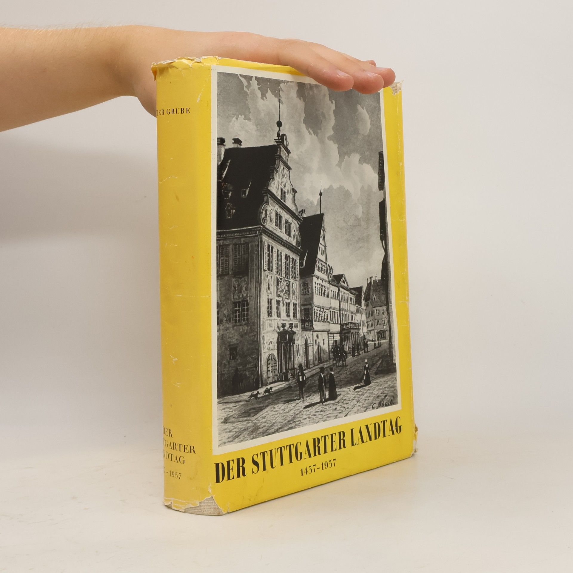 Walter Grube Der Stuttgarter Landtag 1457-1957