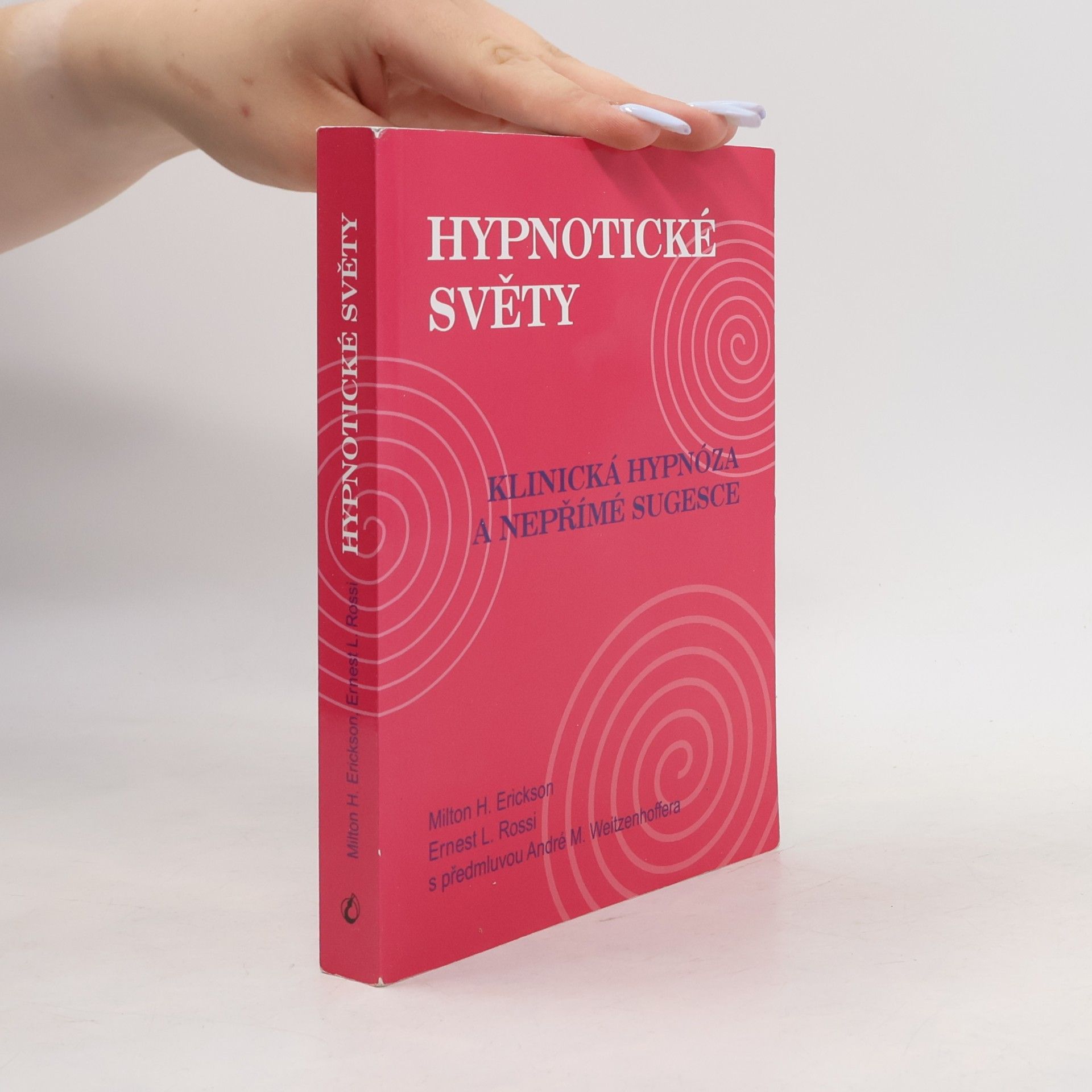 Milton Erickson Hypnotické světy