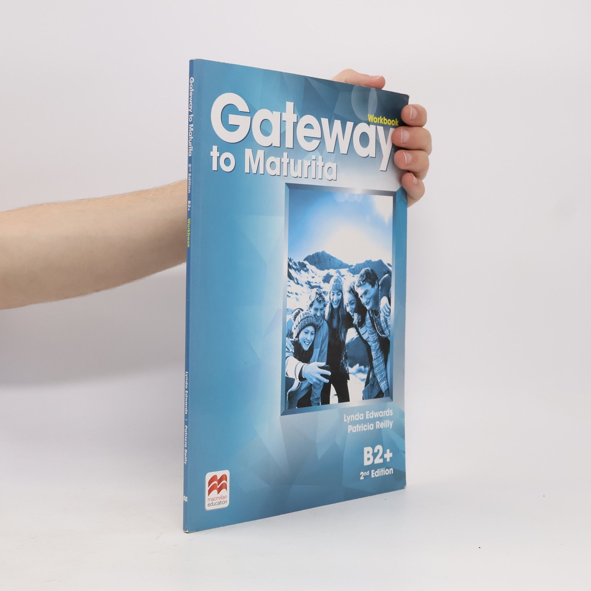 Lynda Edwards Gateway to maturita: B2+. Workbook