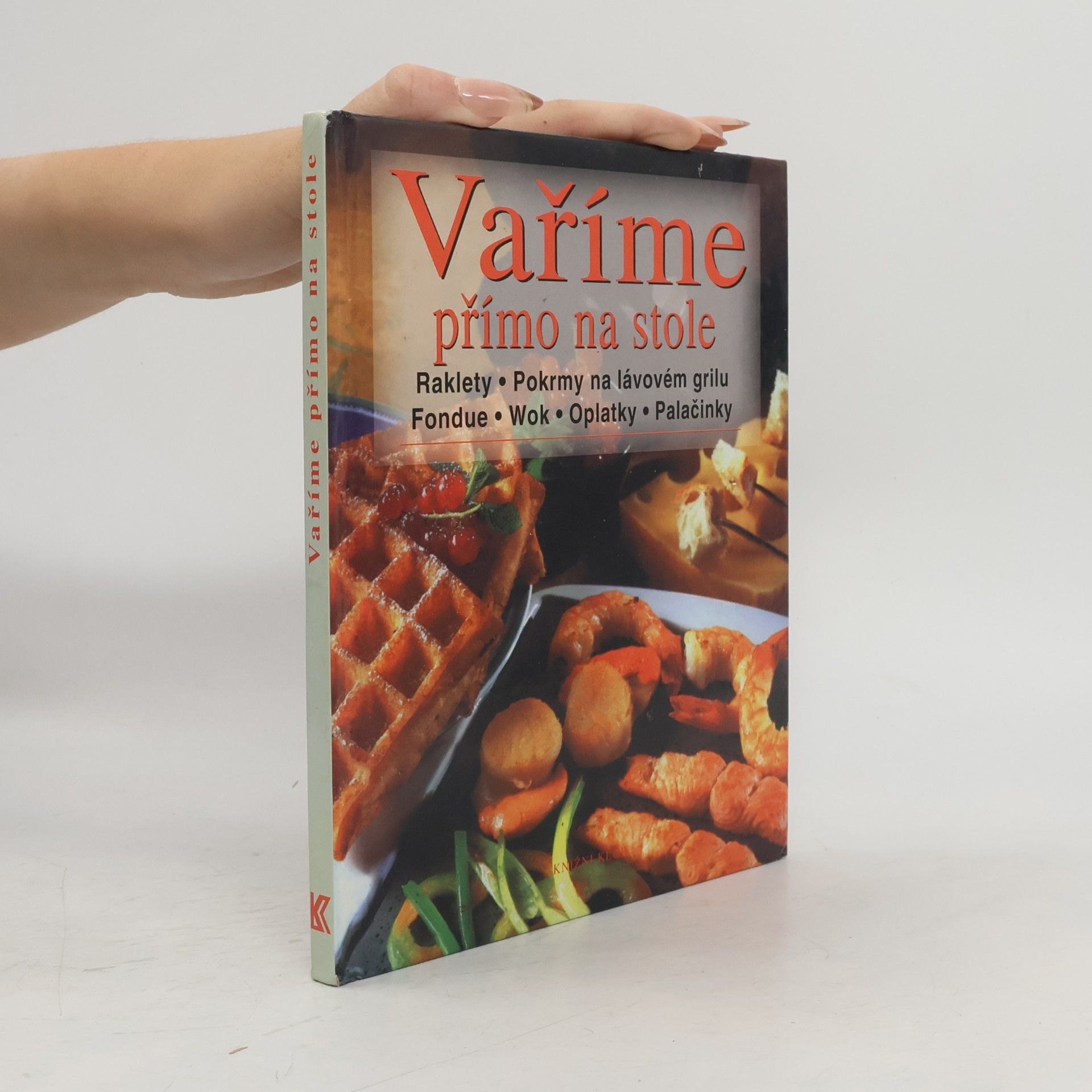 Blanche Vergne Vaříme přímo na stole