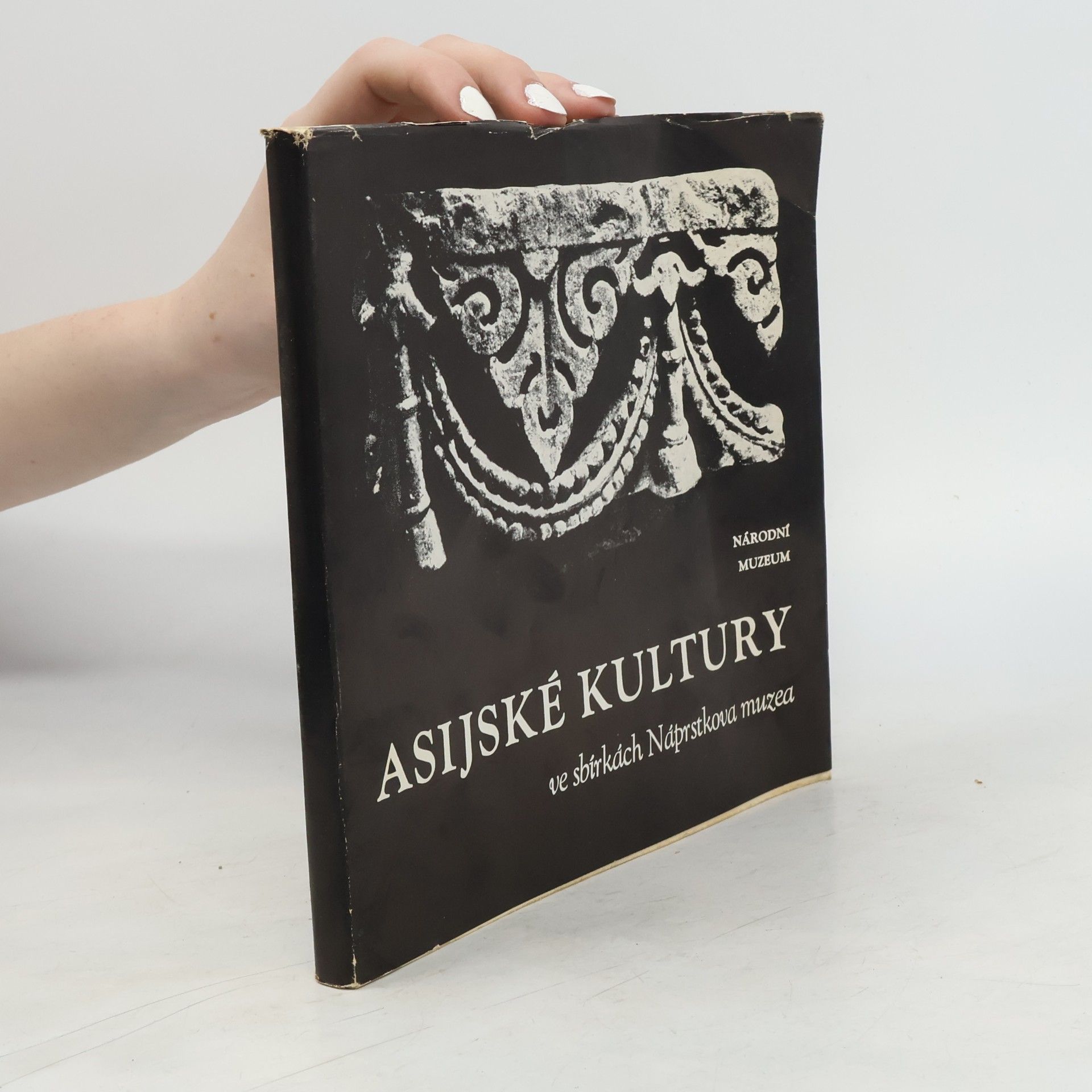 AA.VV. Asijské kultury ve sbírkách Náprstkova muzea