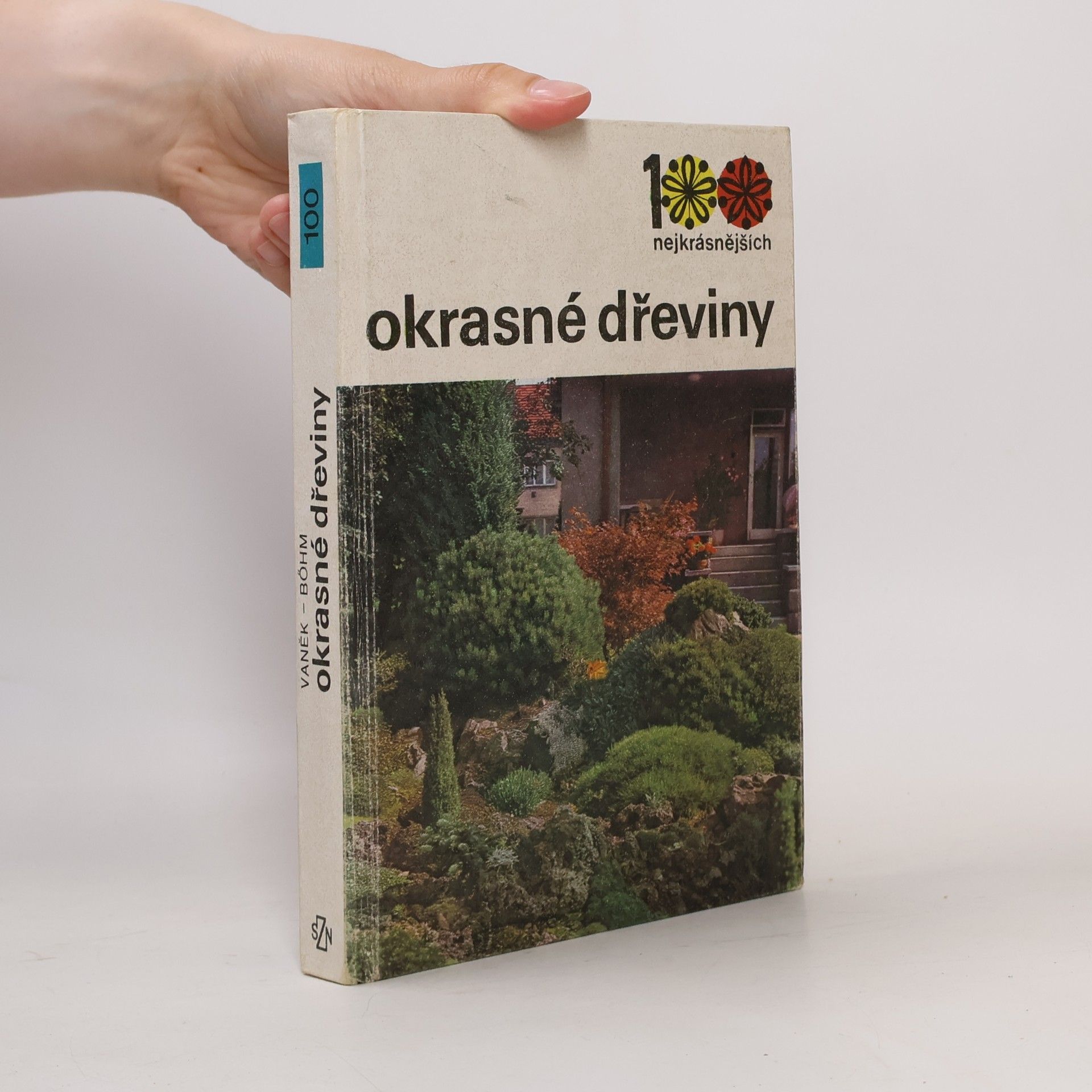 100 nejkrásnějších. Okrasné dřeviny