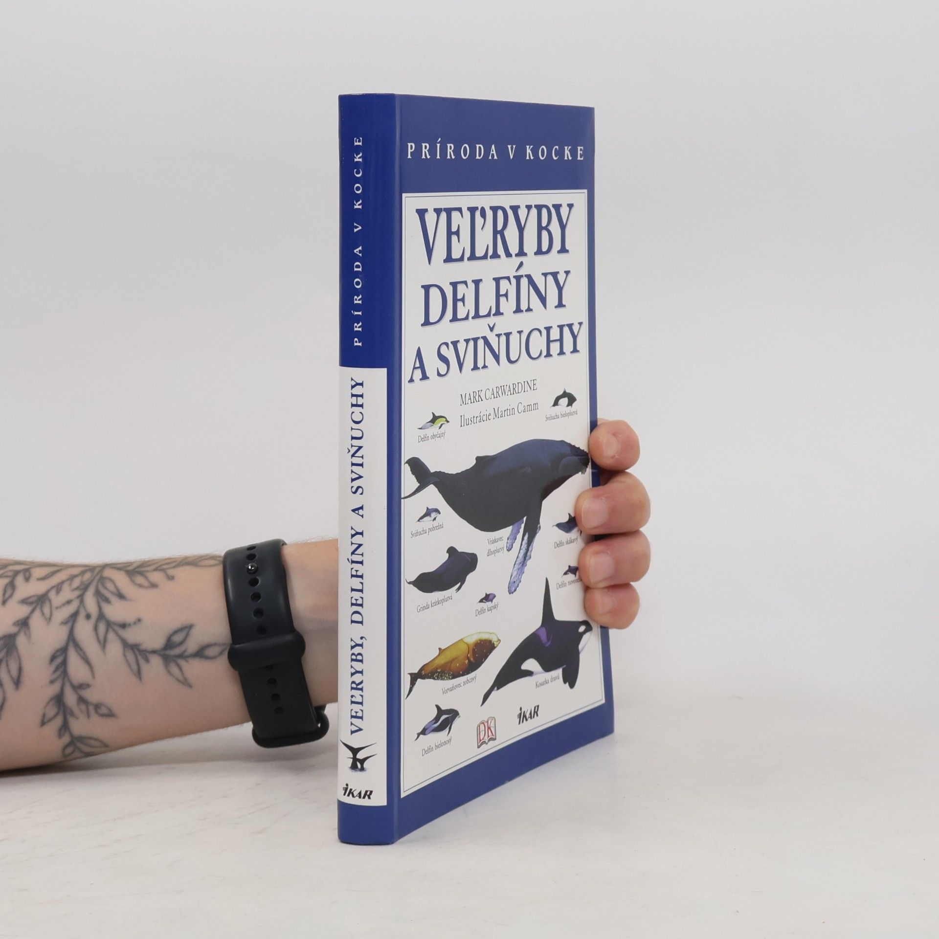 Mark Carwardine Veľryby, delfíny a sviňuchy