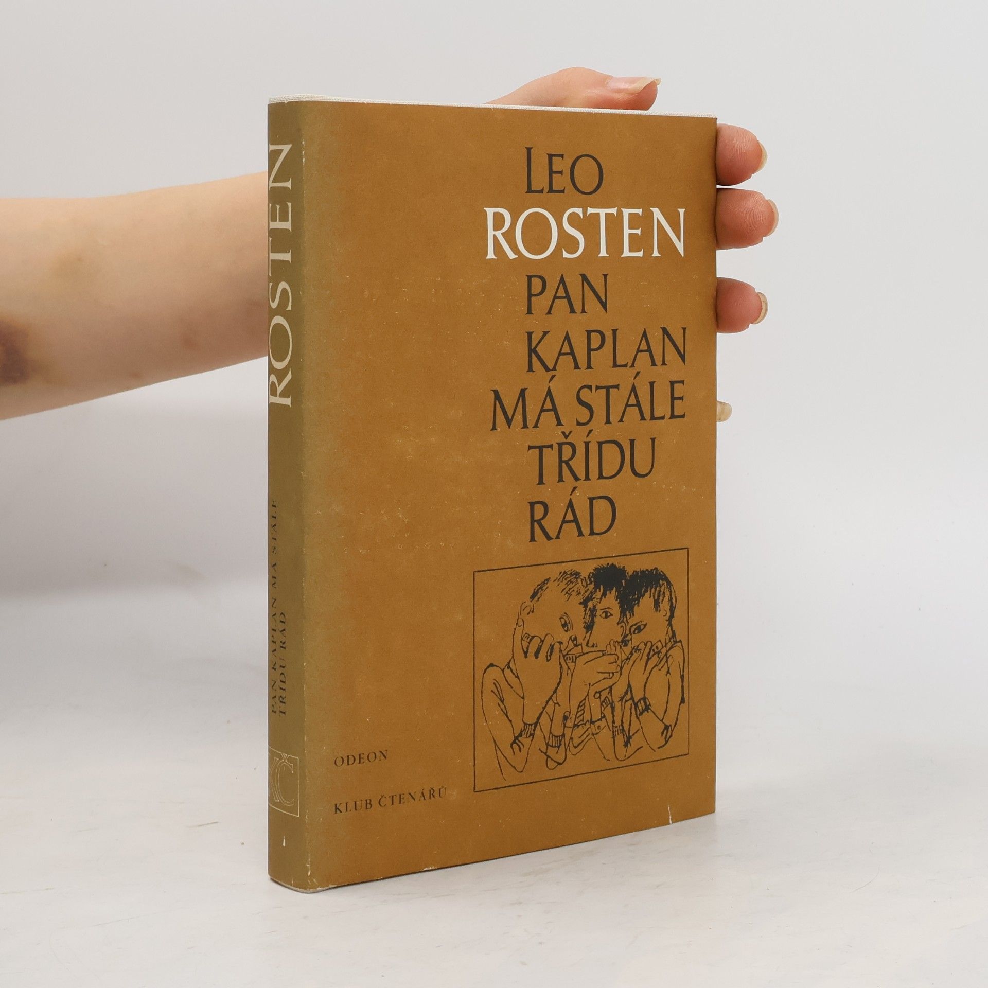 Leo Rosten Pan Kaplan má stále třídu rád