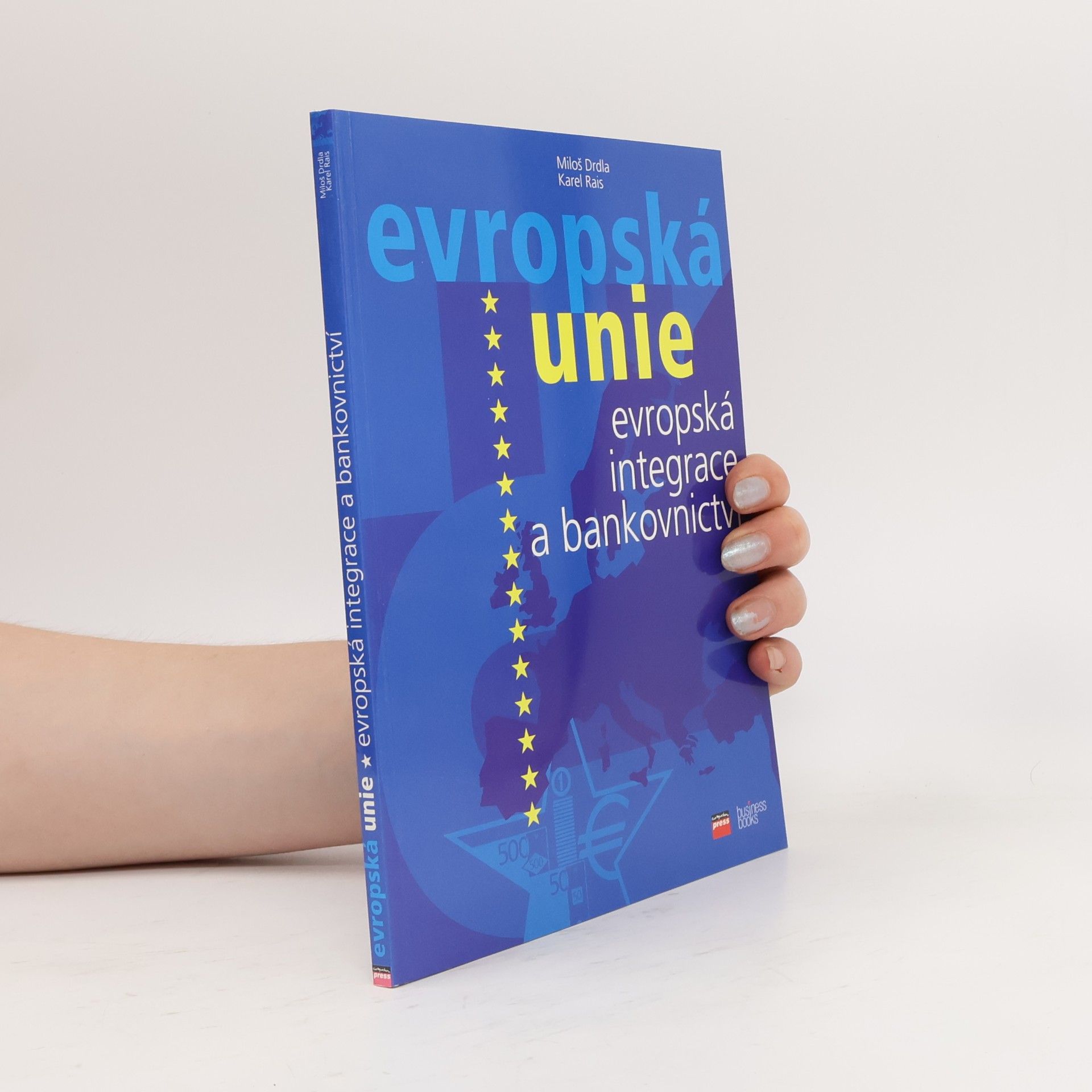 Karel Rais Evropská integrace a bankovnictví
