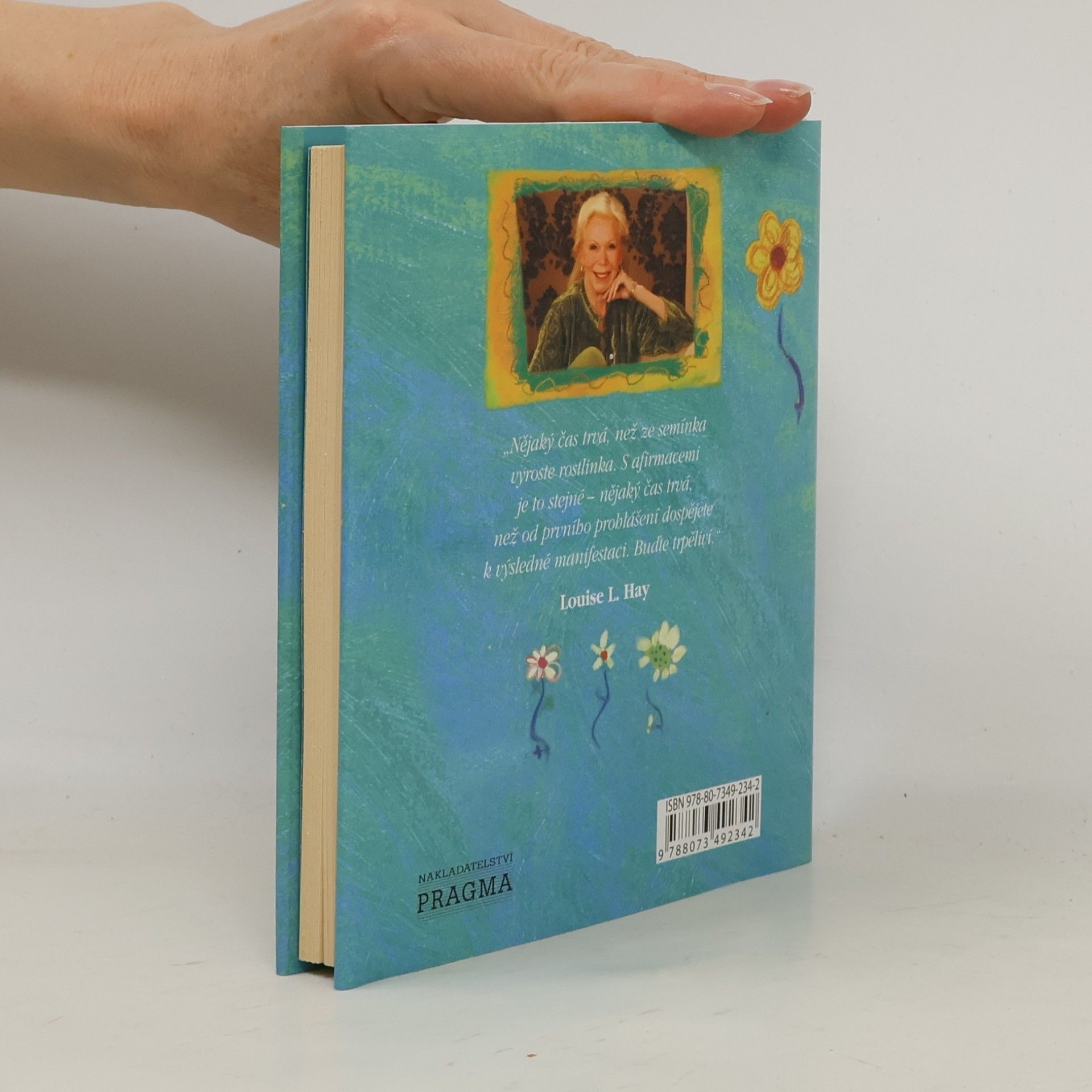 Louise Lynn Hay Poznejte dobro v sobě! : jak se naučit používat afirmace