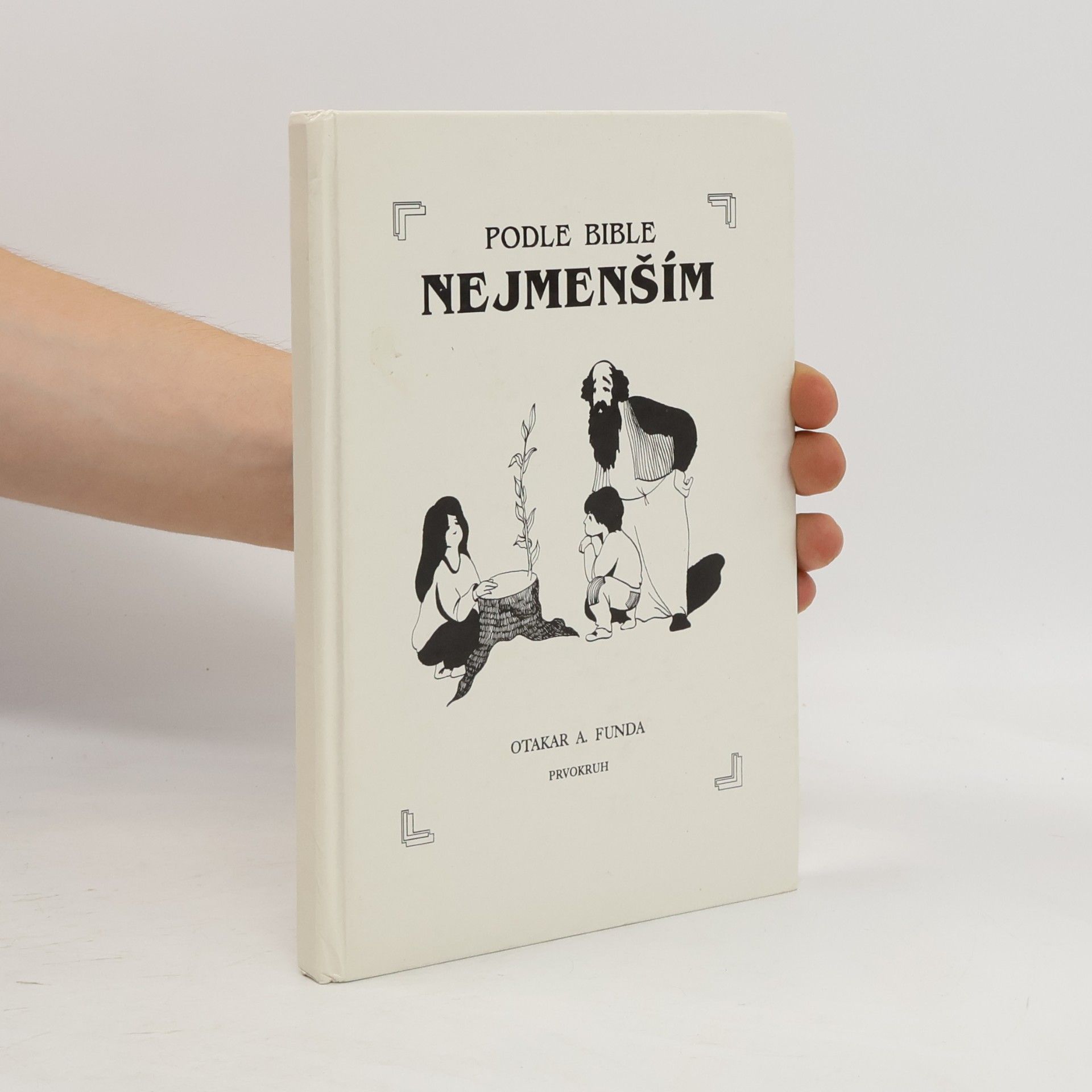 Otakar Antoň Funda Podle Bible nejmenším