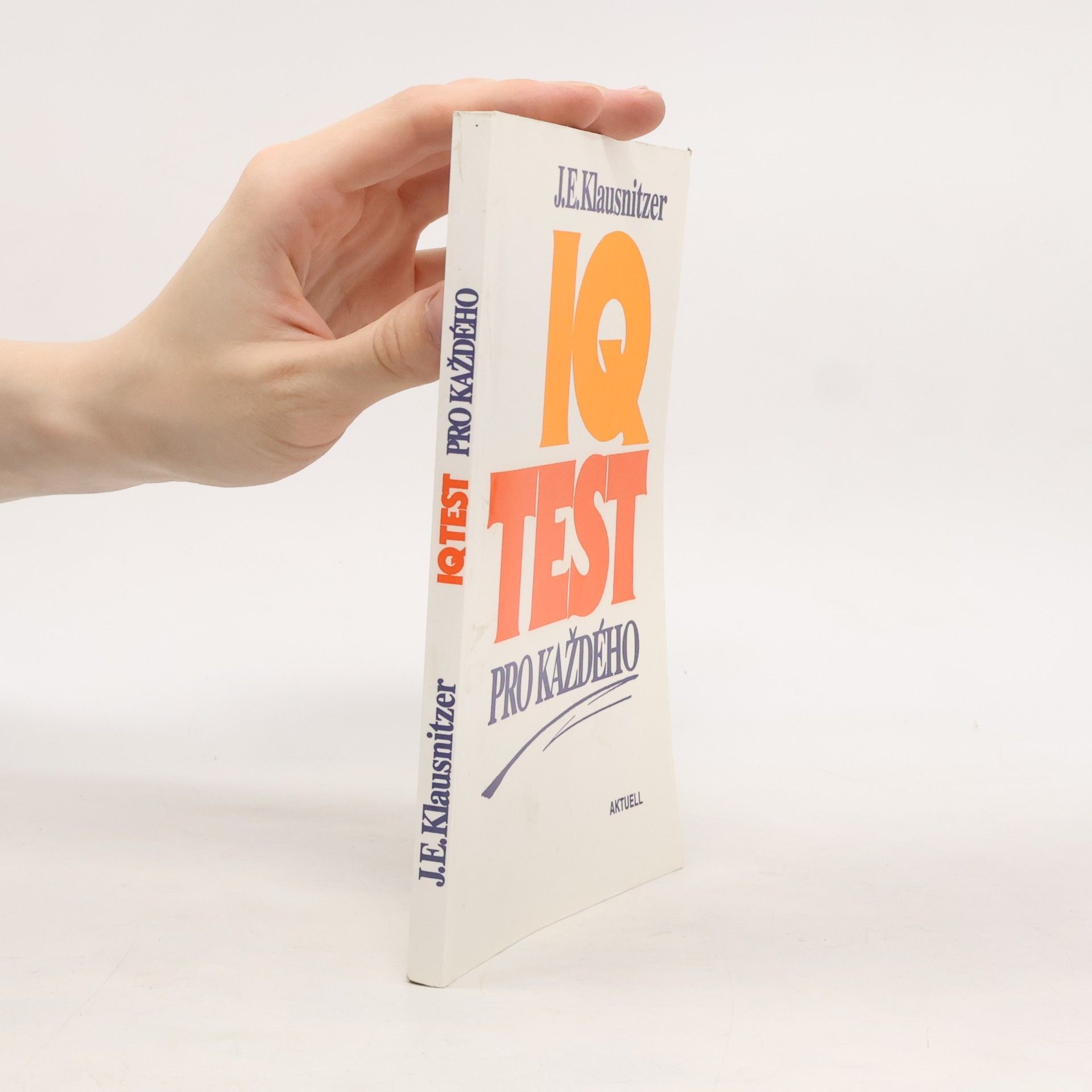J. E. Klausnitzer IQ test pro každého