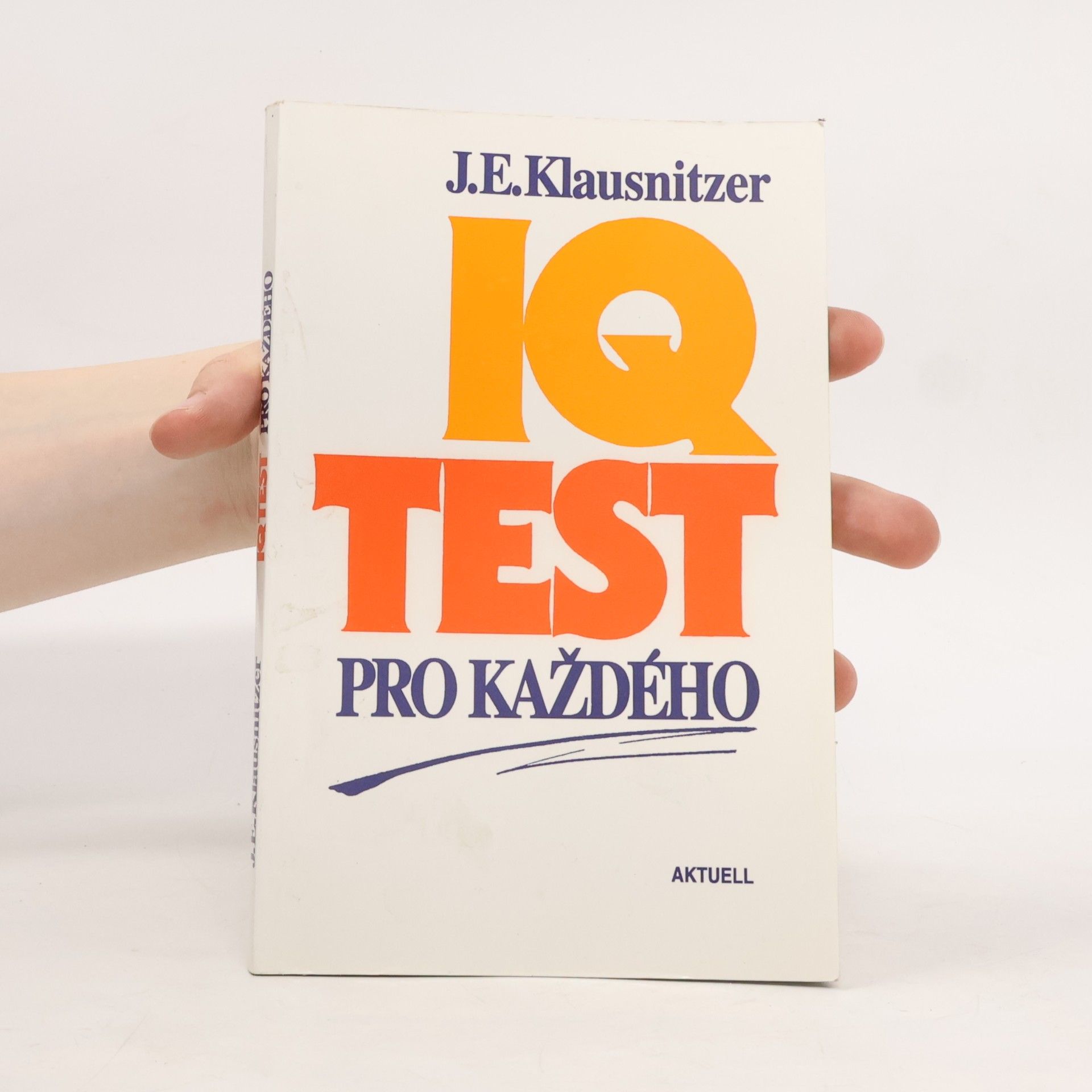 J. E. Klausnitzer IQ test pro každého