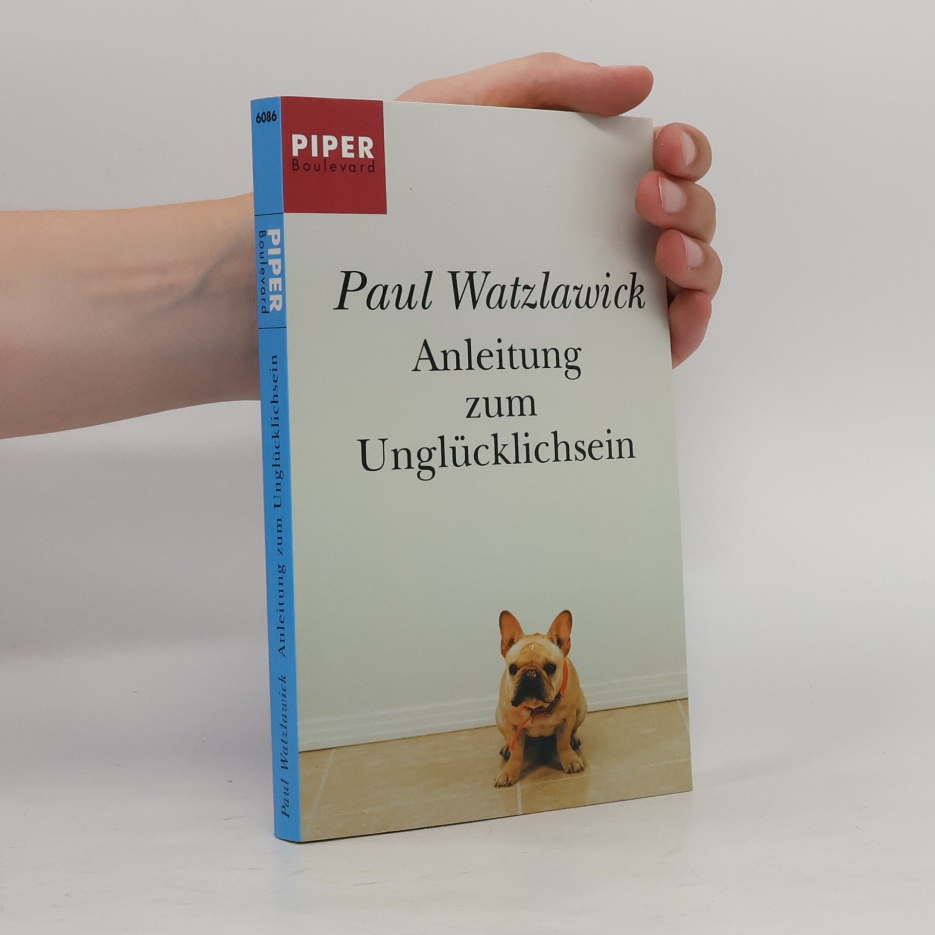 Paul Watzlawick Anleitung zum Unglücklichsein