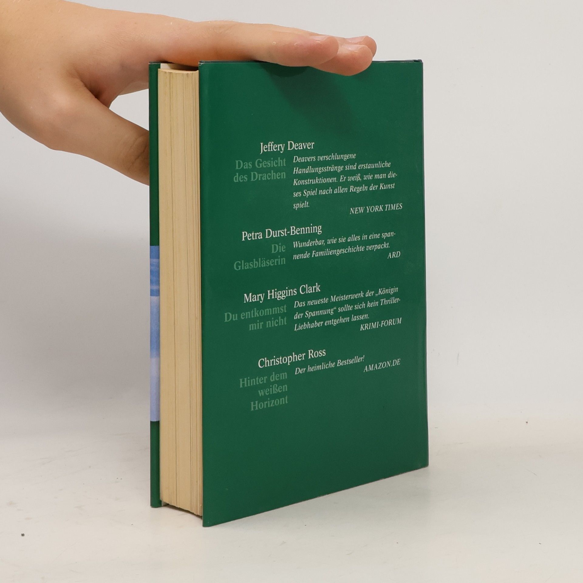 Kolektiv autorů Reader's digest Auswahlbücher: Das Gesicht der drachen, Die Glasbläserin, Du Entkommst mir nicht, Hinter dem weissen horizont