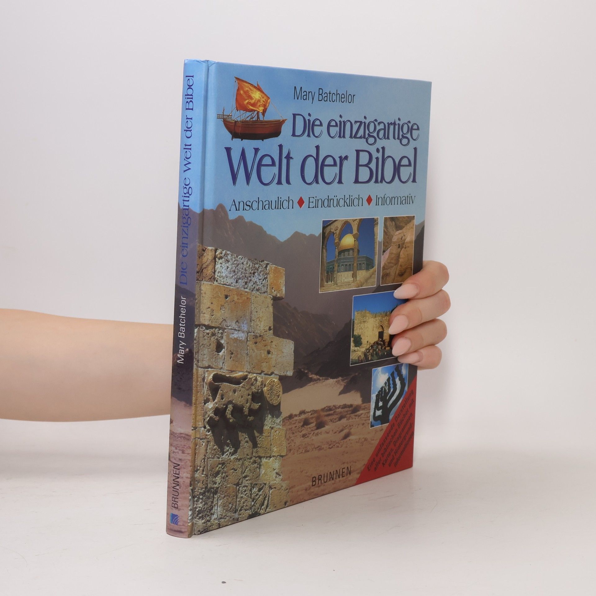 Die einzigartige Welt der Bibel. anschaulich, eindrücklich, informativ